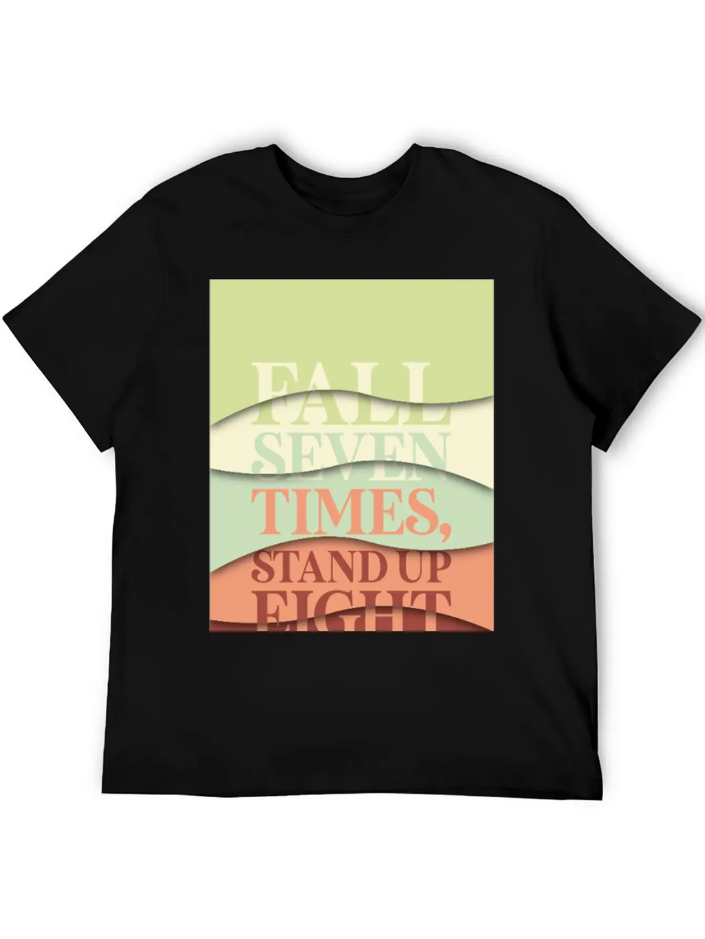 Fall Seven Times, Stand Up Eight Casual Graphic T-Shirt – Simple And Comfortable Daily Wear