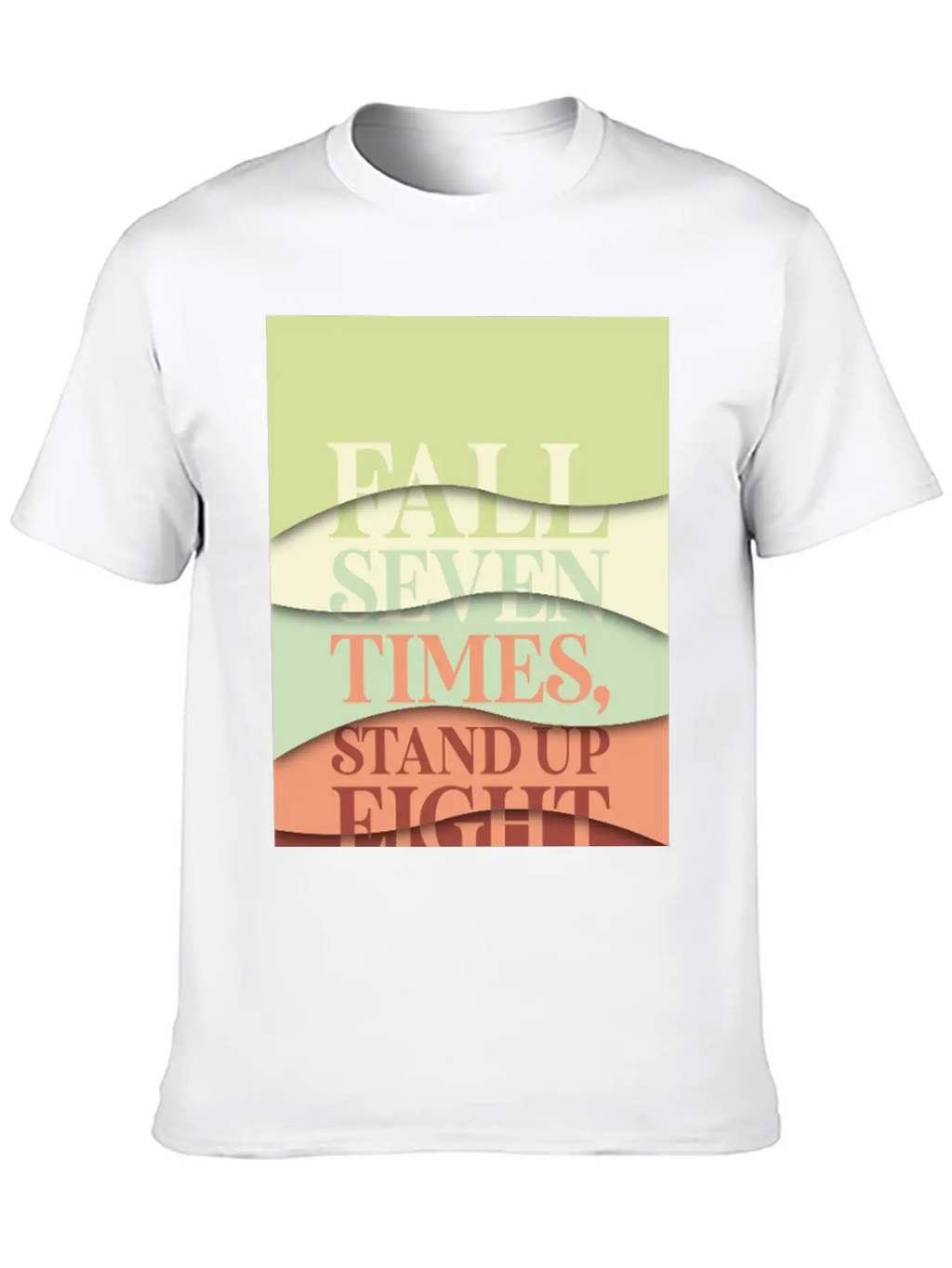 Fall Seven Times, Stand Up Eight Casual Graphic T-Shirt – Simple And Comfortable Daily Wear