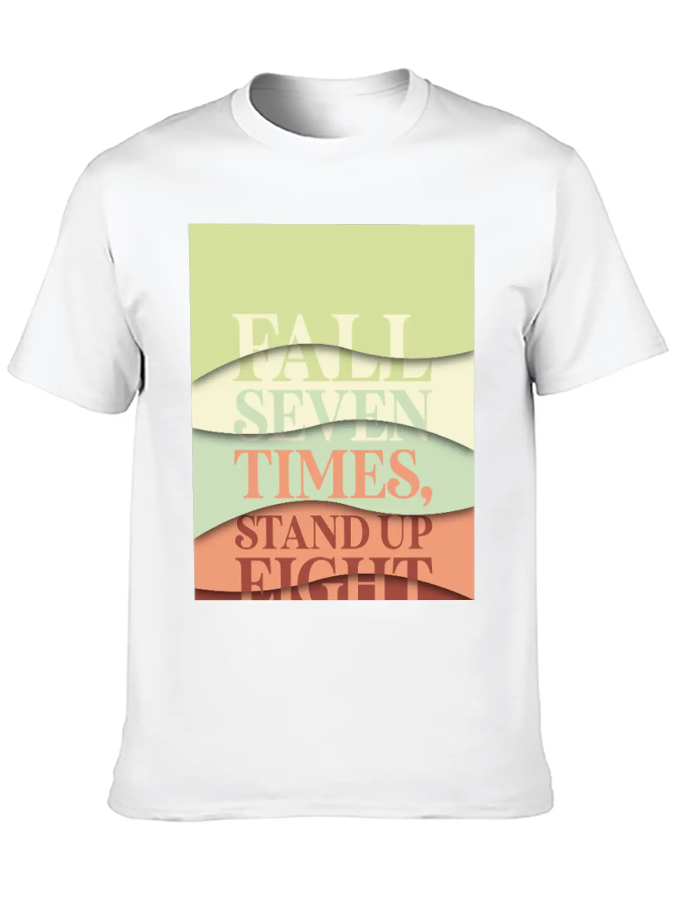 Fall Seven Times, Stand Up Eight Casual Graphic T-Shirt – Simple And Comfortable Daily Wear