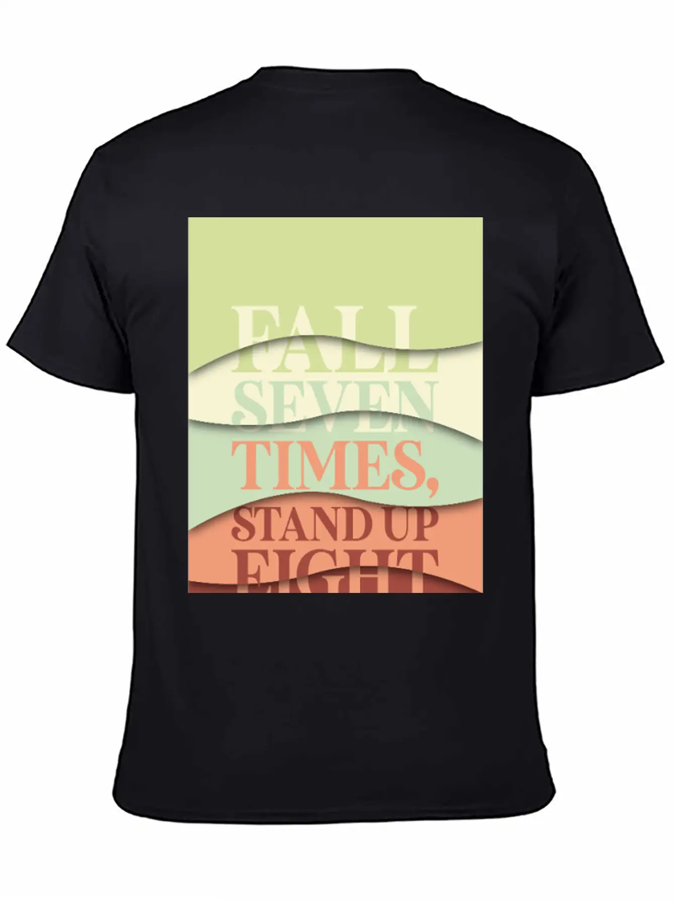 Fall Seven Times, Stand Up Eight Casual Graphic T-Shirt – Simple And Comfortable Daily Wear
