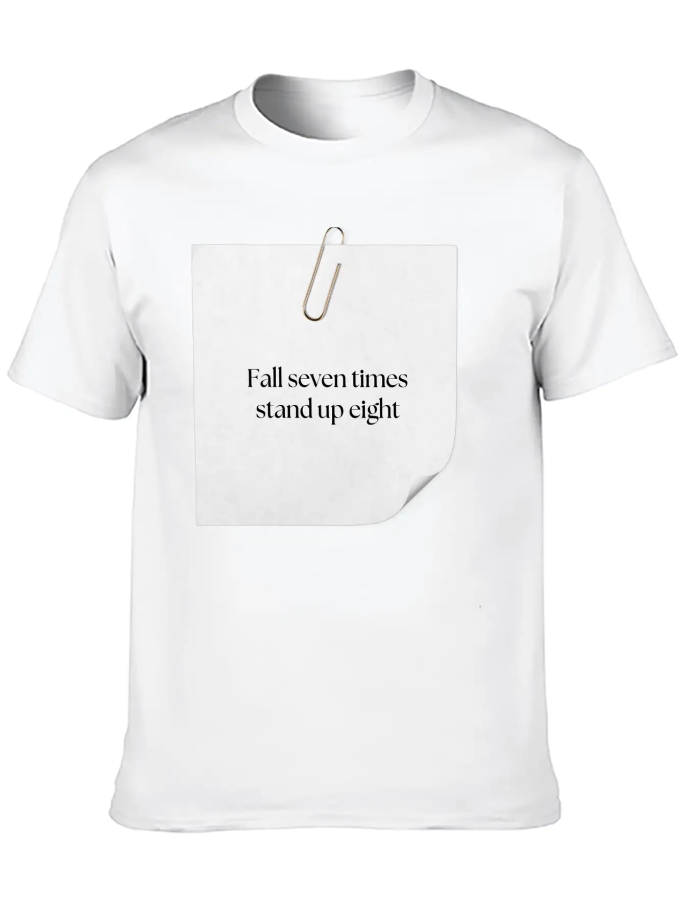 FALL SEVEN TIMES STAND UP EIGHT Unisex Casual T-Shirt – Clean Design For Daily Comfort