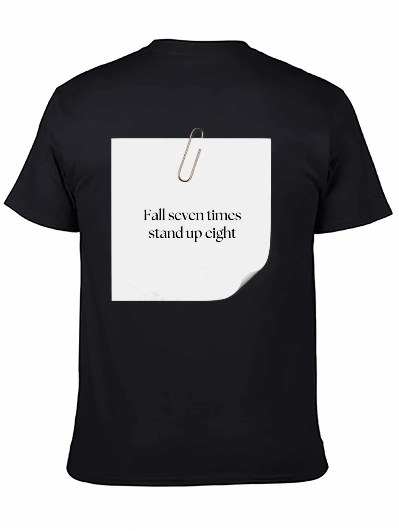 FALL SEVEN TIMES STAND UP EIGHT Unisex Casual T-Shirt – Clean Design For Daily Comfort