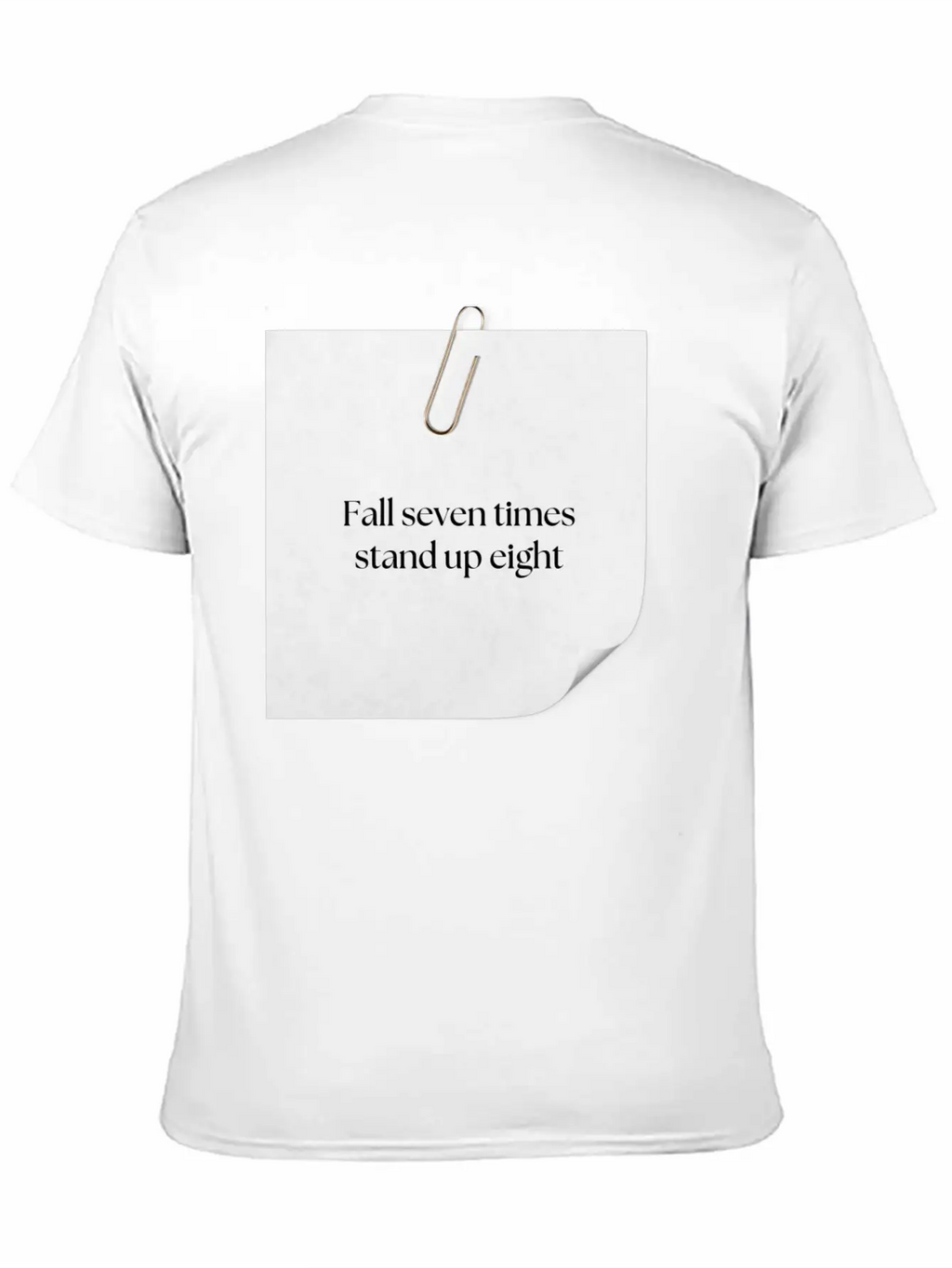 FALL SEVEN TIMES STAND UP EIGHT Unisex Casual T-Shirt – Clean Design For Daily Comfort