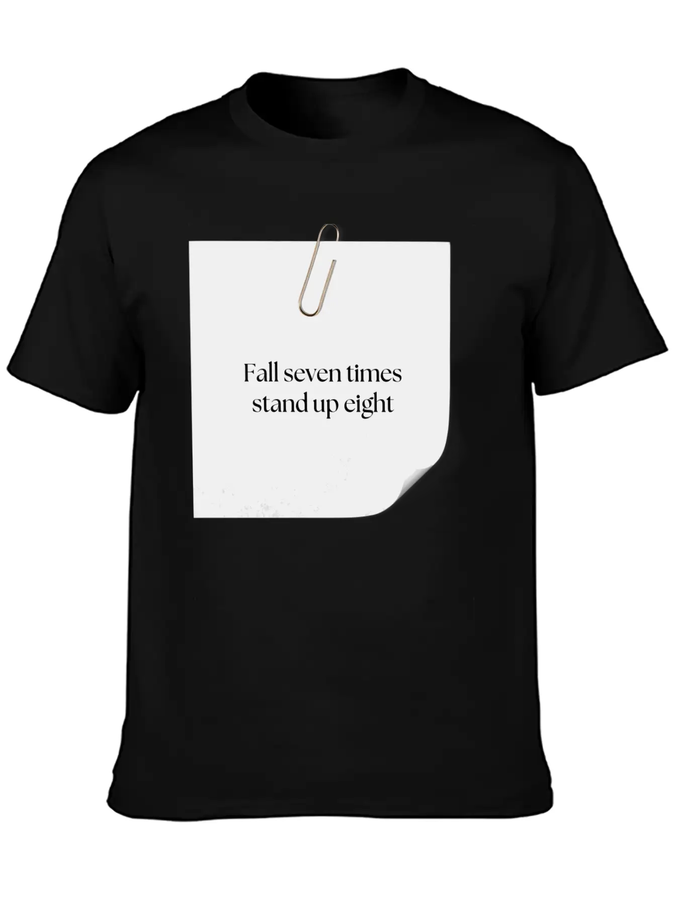 FALL SEVEN TIMES STAND UP EIGHT Unisex Casual T-Shirt – Clean Design For Daily Comfort