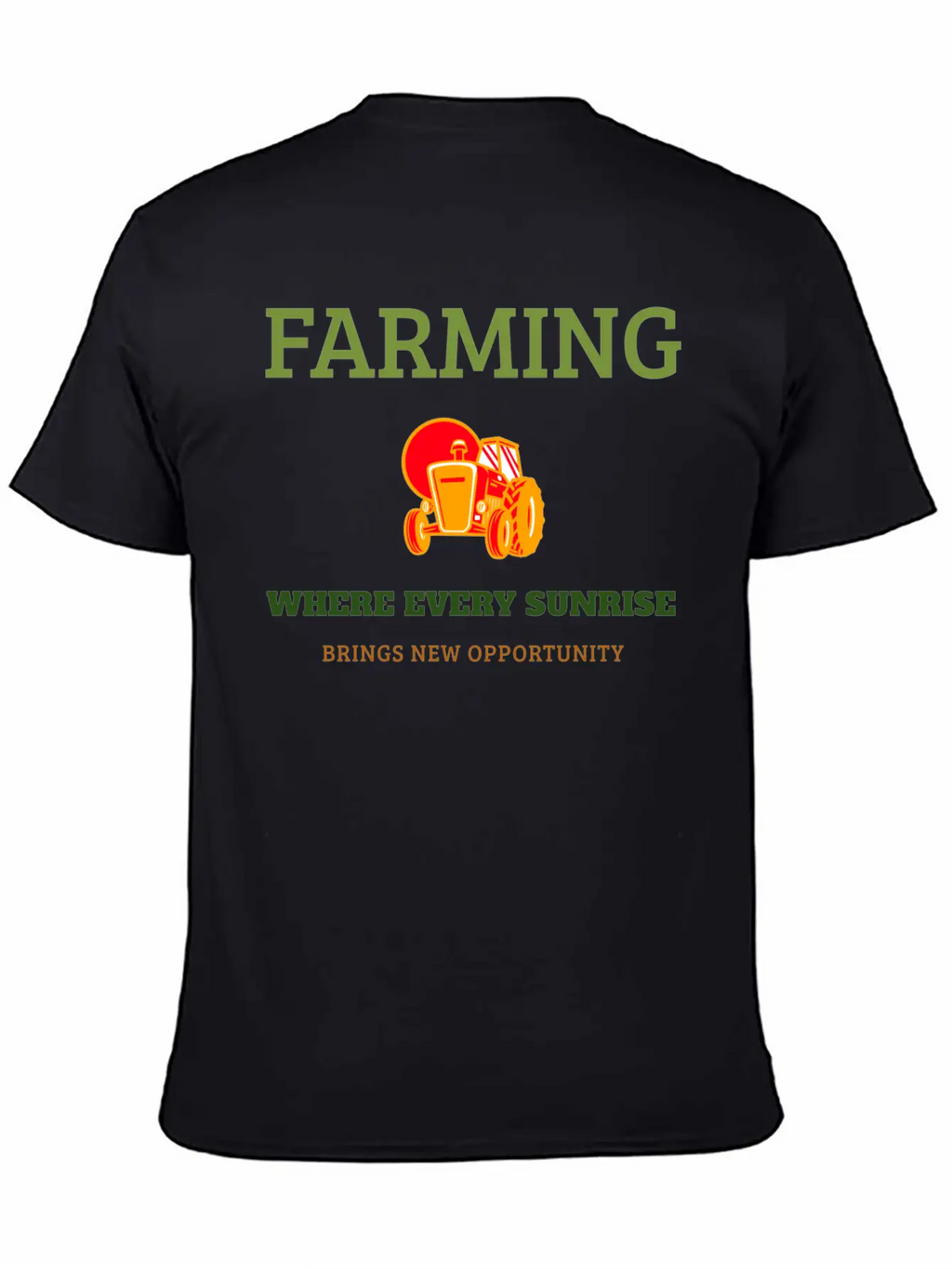 Farming Where Every Sunrise Brings New Opportunity Breathable Soft Cotton T-Shirt – Timeless Casual Look
