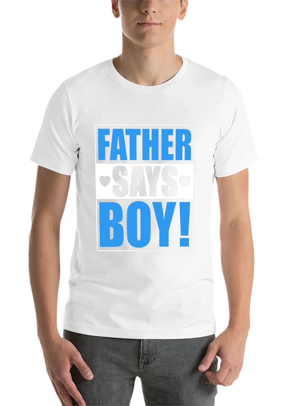 Father Says Boy Baby Shower Gender Reveal Gift Unisex Casual T-Shirt – Clean Design For Daily Comfort