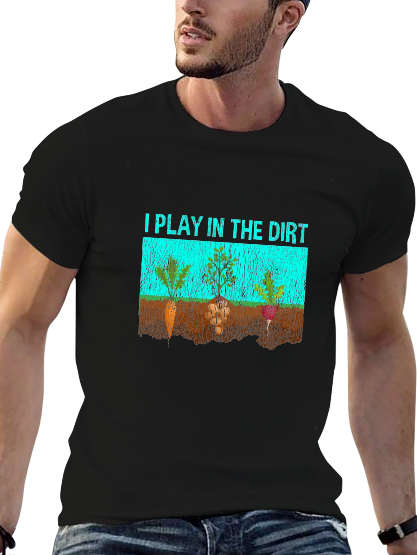 I Play in the Dirt Graphic T-Shirt