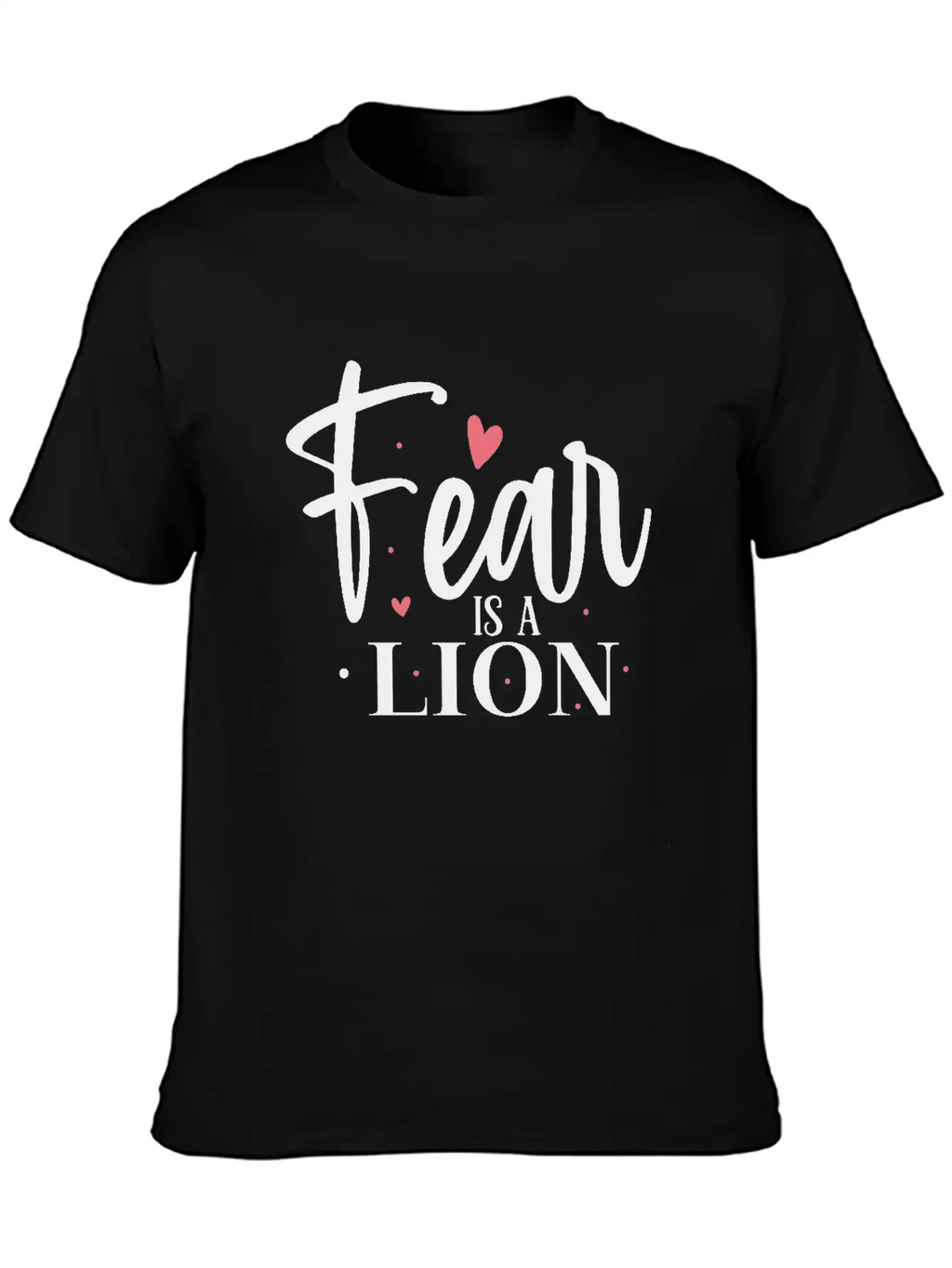 Fear Is A Lion Unisex Short Sleeve Soft Cotton T-Shirt – Casual Everyday Wear