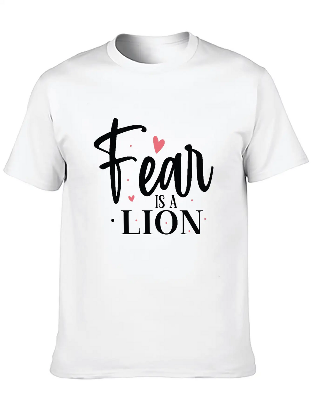 Fear Is A Lion Unisex Short Sleeve Soft Cotton T-Shirt – Casual Everyday Wear