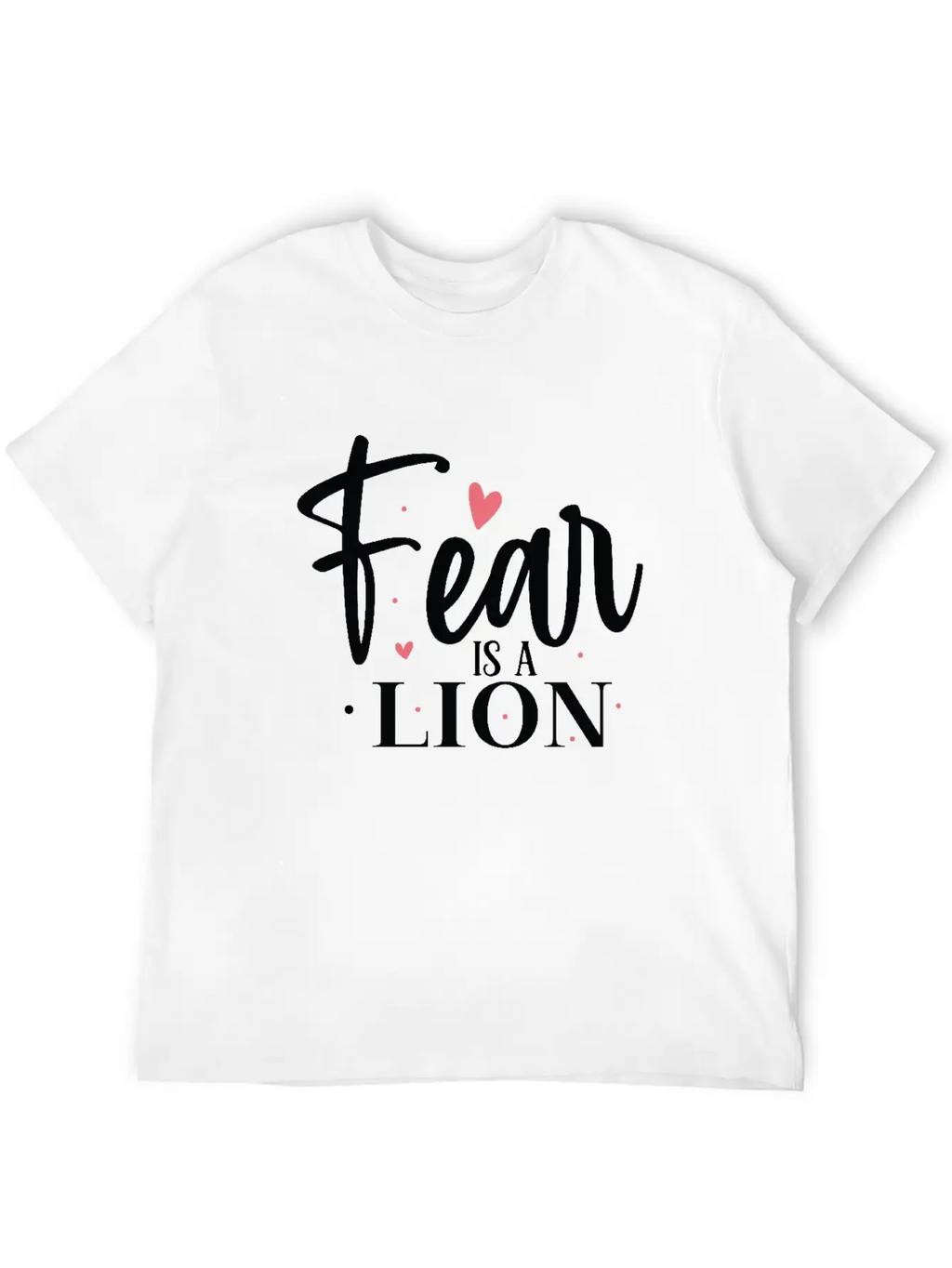 Fear Is A Lion Unisex Short Sleeve Soft Cotton T-Shirt – Casual Everyday Wear