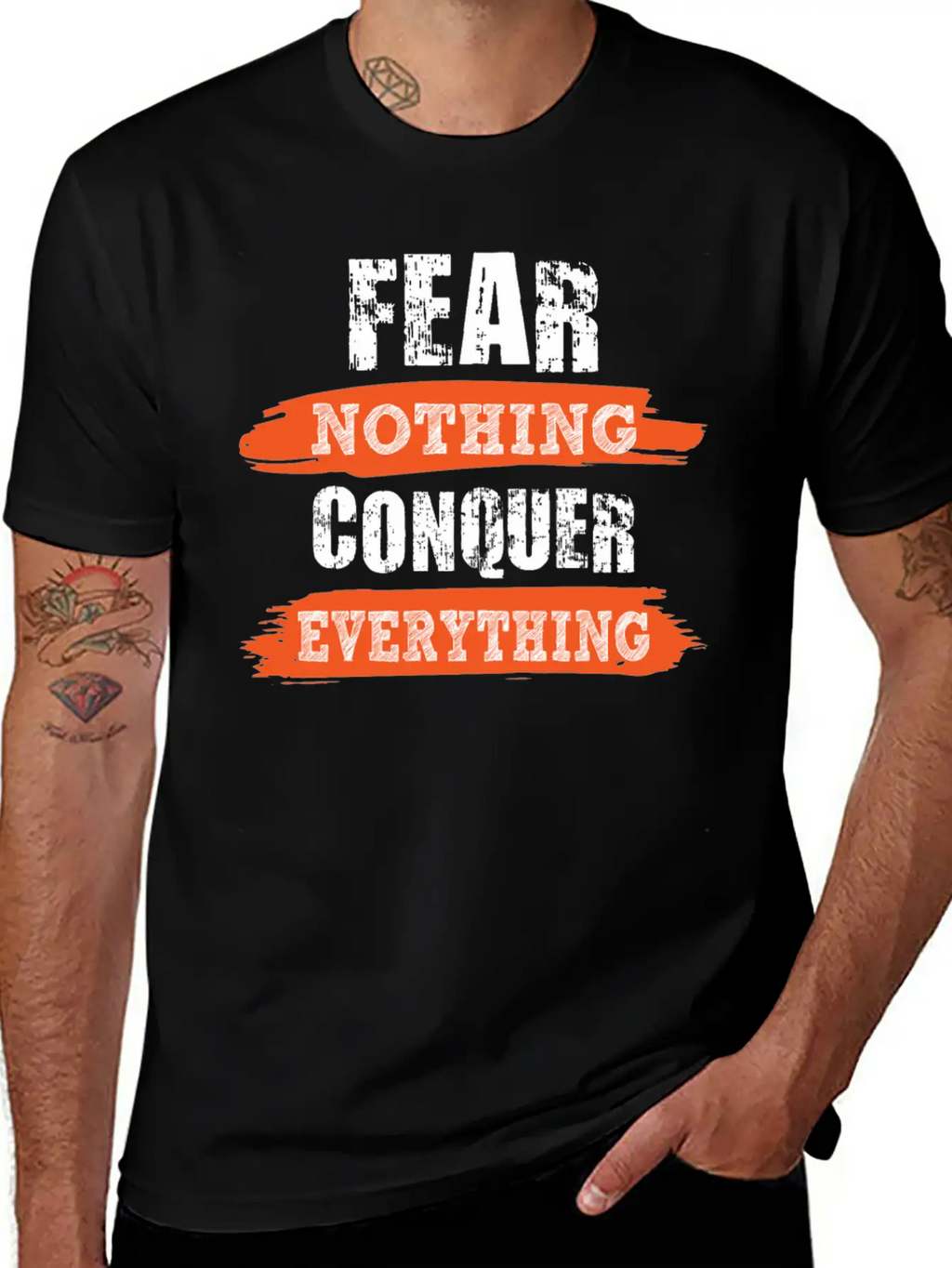 Fear Nothing Conquer Everything Motivational Breathable Soft Cotton T-Shirt – Timeless Casual Look