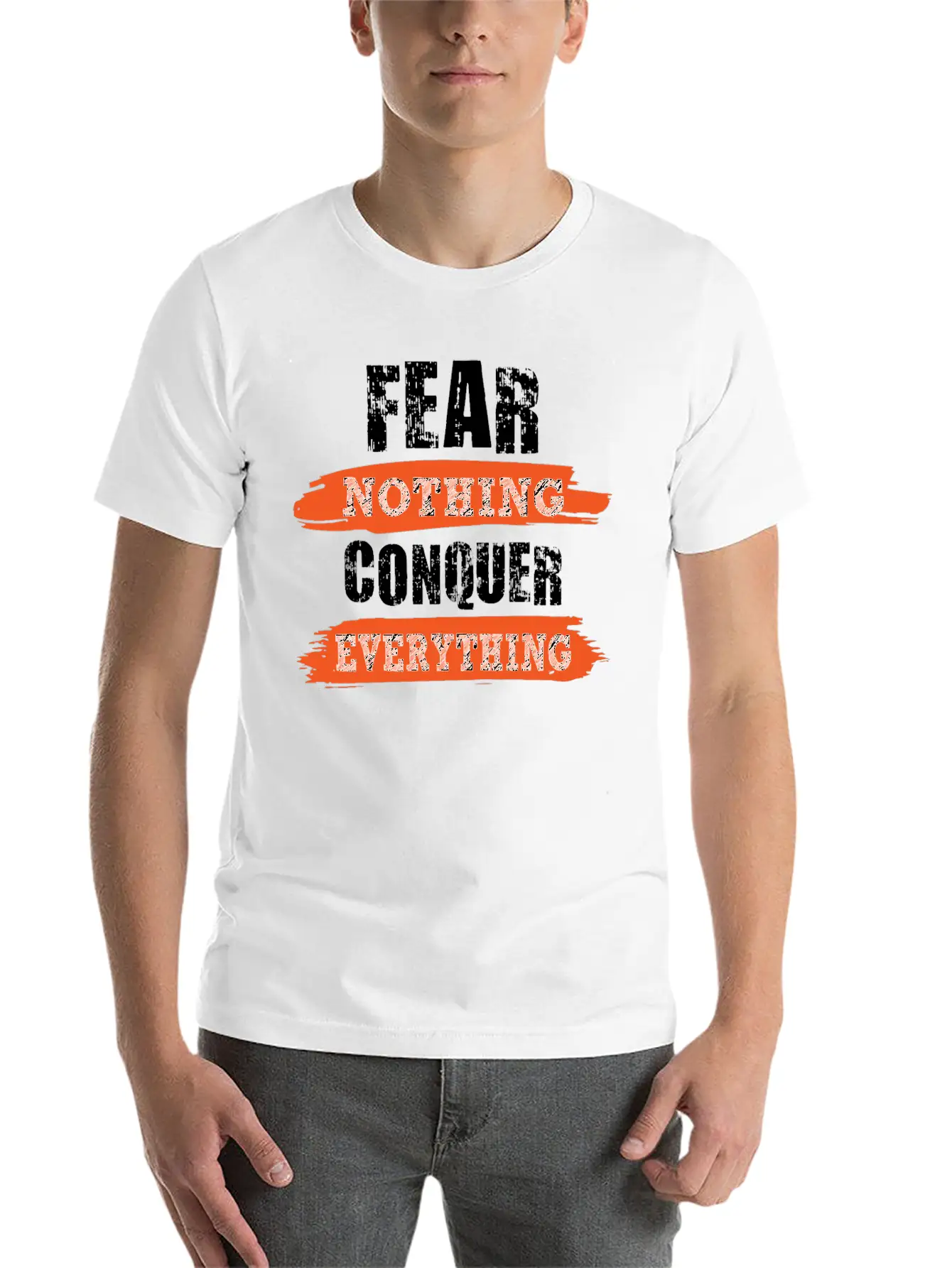 Fear Nothing Conquer Everything Motivational Breathable Soft Cotton T-Shirt – Timeless Casual Look