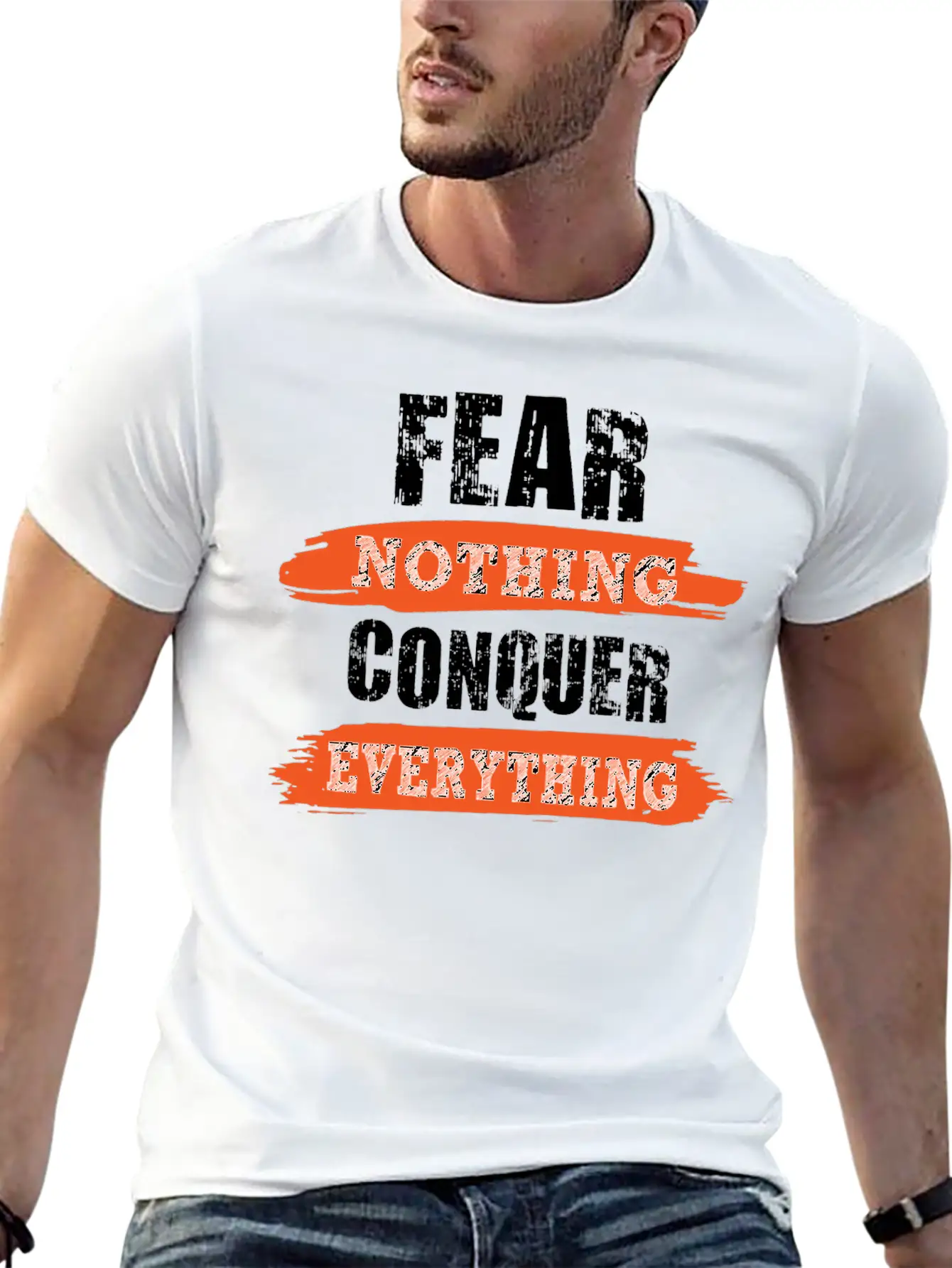 Fear Nothing Conquer Everything Motivational Breathable Soft Cotton T-Shirt – Timeless Casual Look