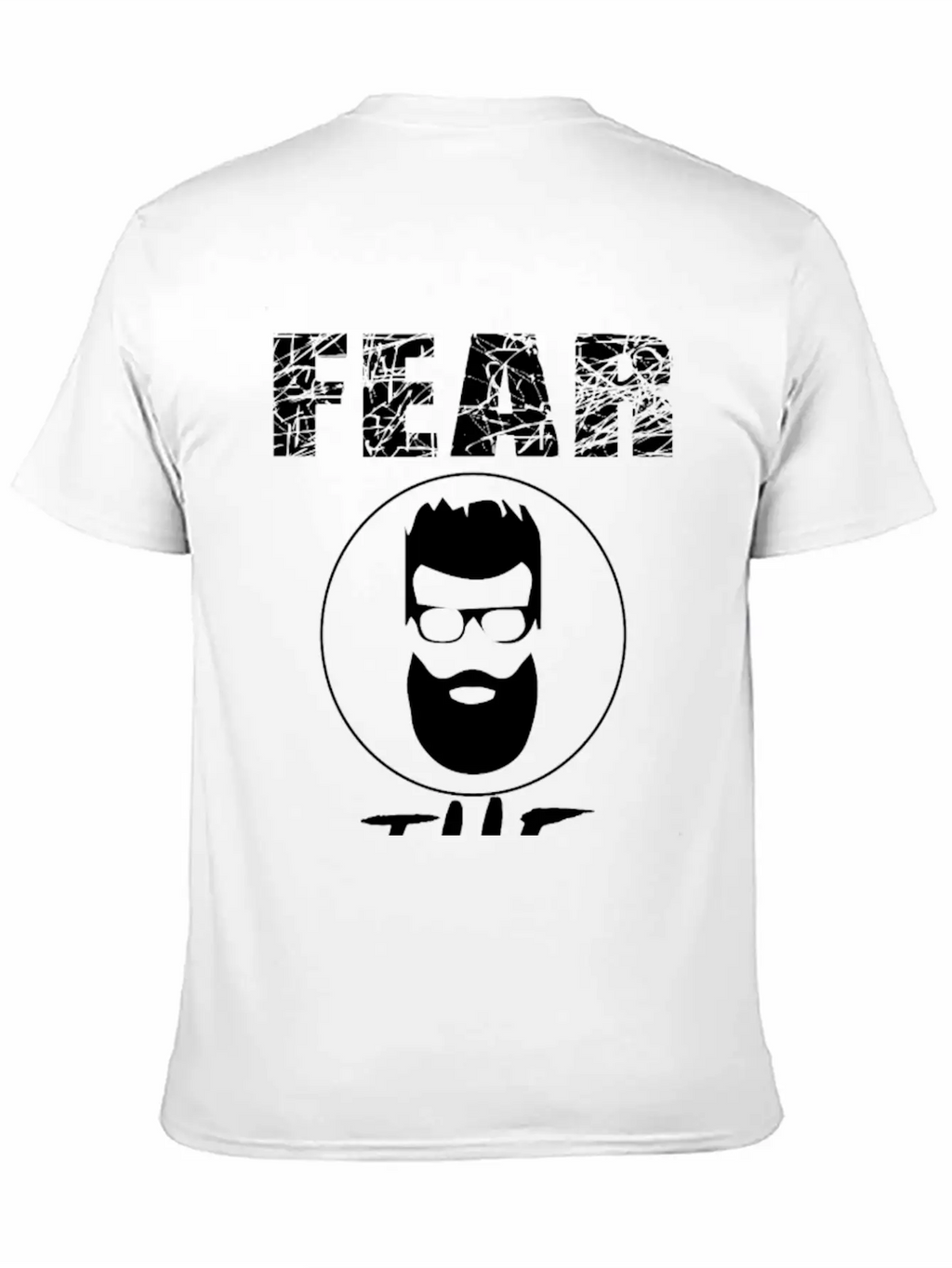 Fear The Beard Unisex Casual T-Shirt – Clean Design For Daily Comfort