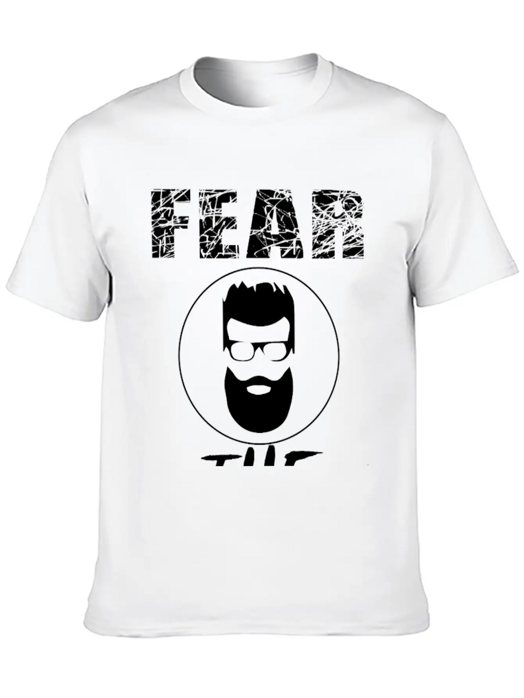 Fear The Beard Unisex Casual T-Shirt – Clean Design For Daily Comfort