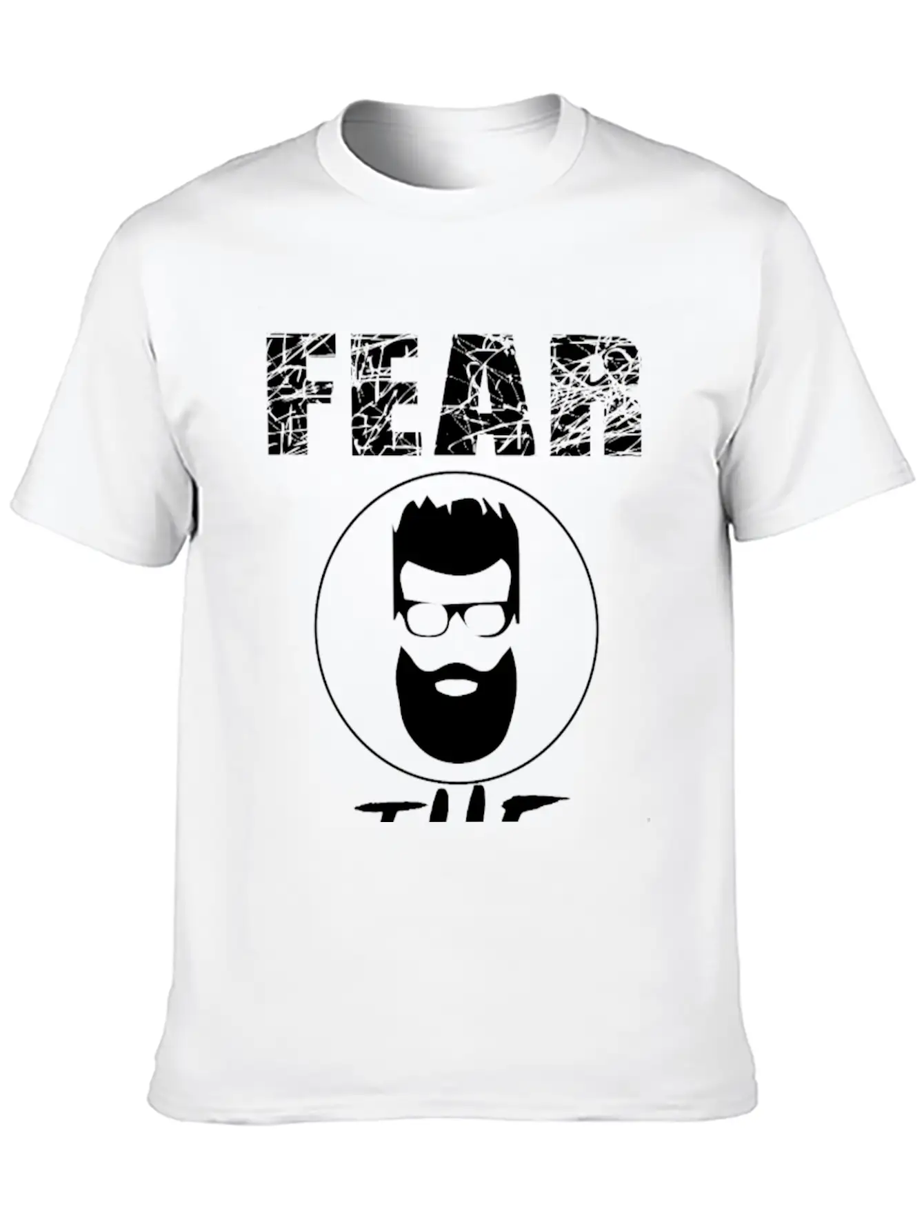Fear The Beard Unisex Casual T-Shirt – Clean Design For Daily Comfort