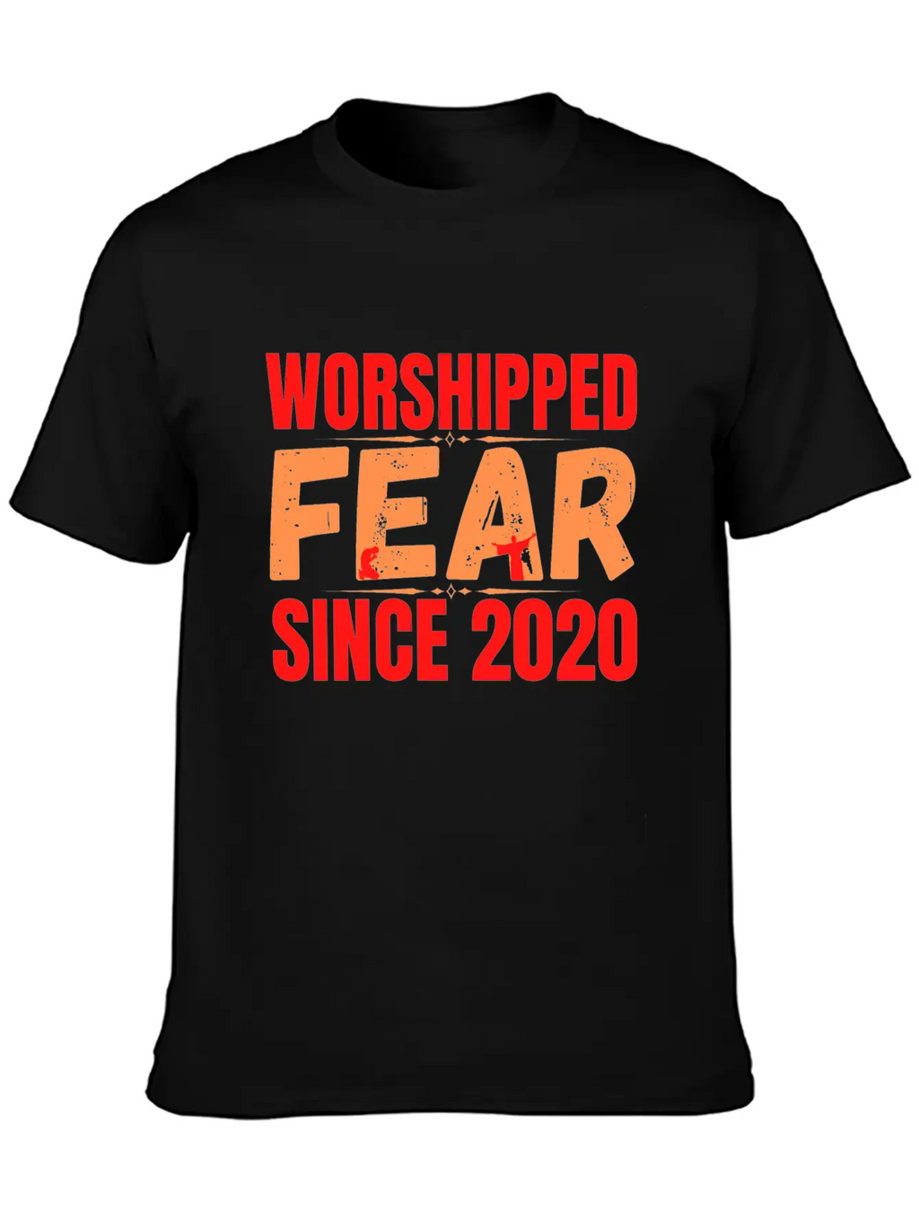 FEAR Worshipped Since 2020 Stylish Everyday T-Shirt – Unisex Basic Cotton Tee