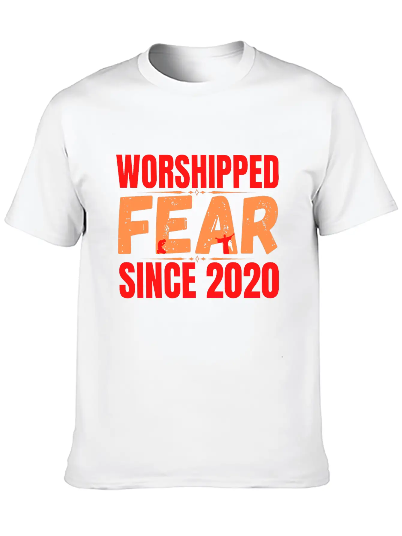 FEAR Worshipped Since 2020 Stylish Everyday T-Shirt – Unisex Basic Cotton Tee