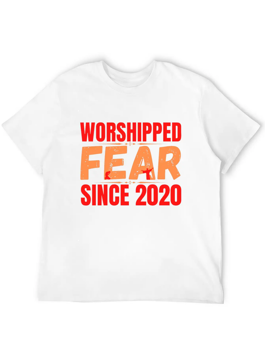 FEAR Worshipped Since 2020 Stylish Everyday T-Shirt – Unisex Basic Cotton Tee