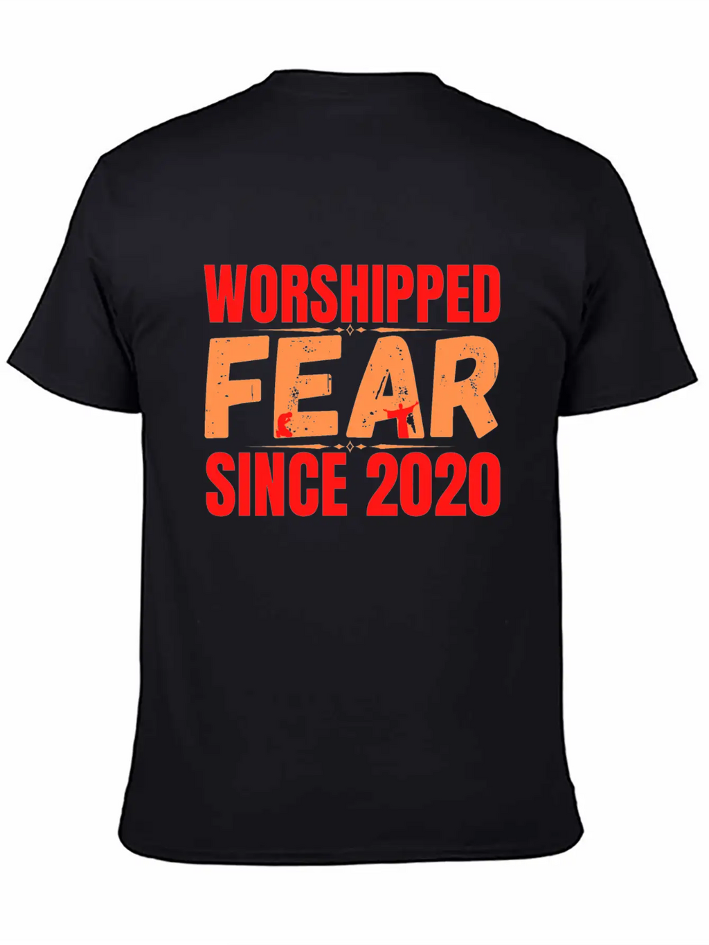 FEAR Worshipped Since 2020 Stylish Everyday T-Shirt – Unisex Basic Cotton Tee
