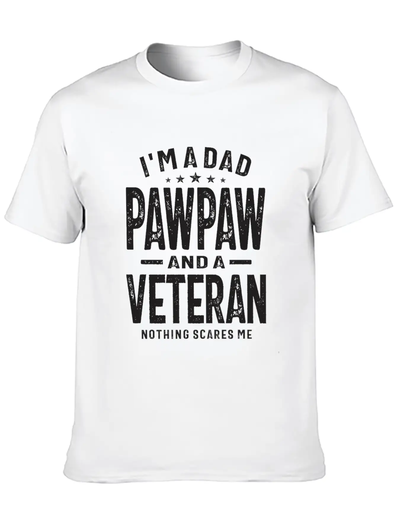 Fearless Dad, Pawpaw, And Veteran Unisex Casual T-Shirt – Clean Design For Daily Comfort
