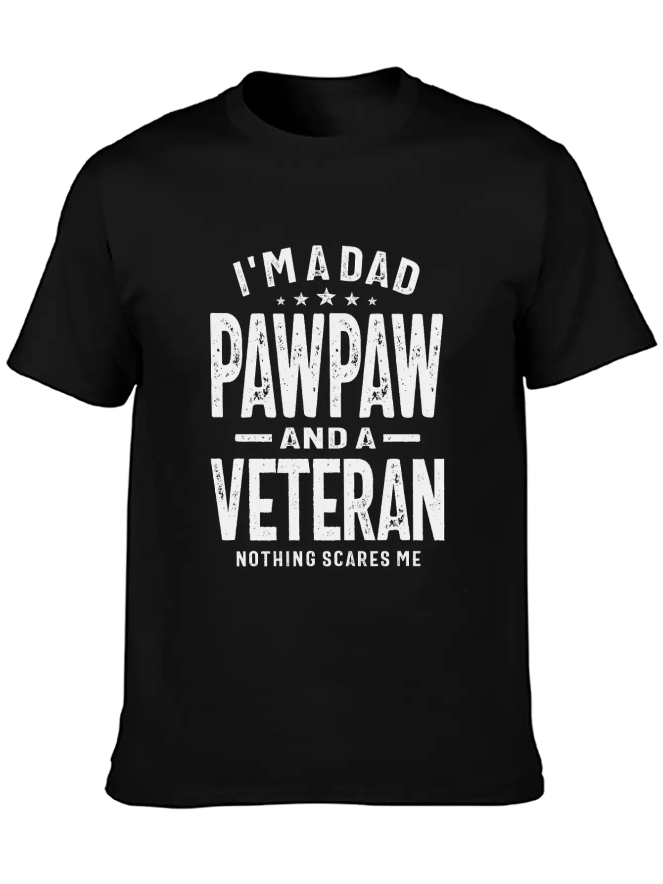 Fearless Dad, Pawpaw, And Veteran Unisex Casual T-Shirt – Clean Design For Daily Comfort