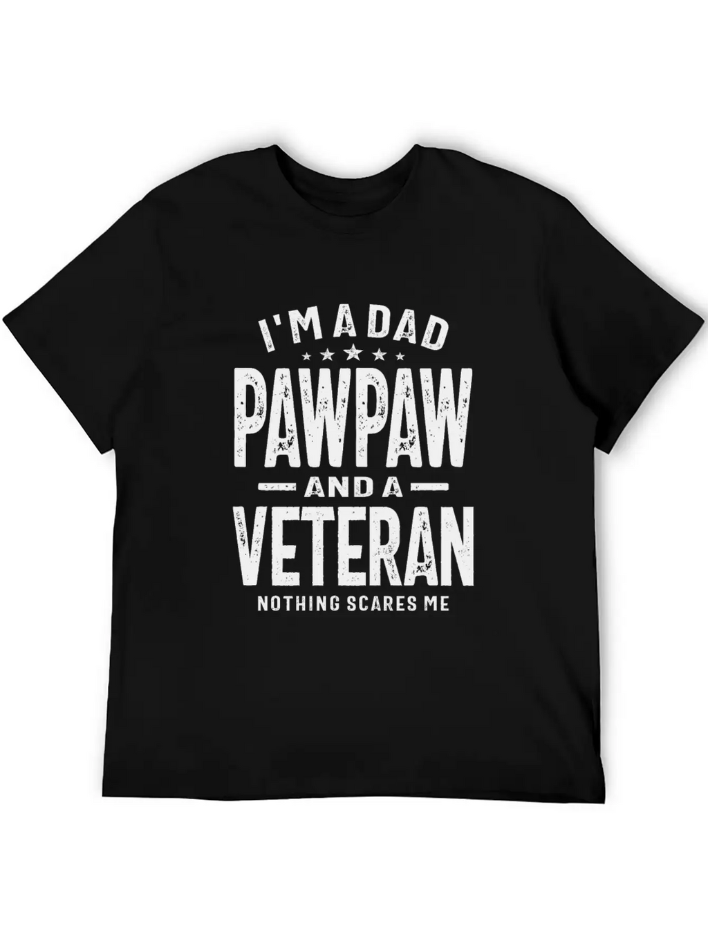 Fearless Dad, Pawpaw, And Veteran Unisex Casual T-Shirt – Clean Design For Daily Comfort