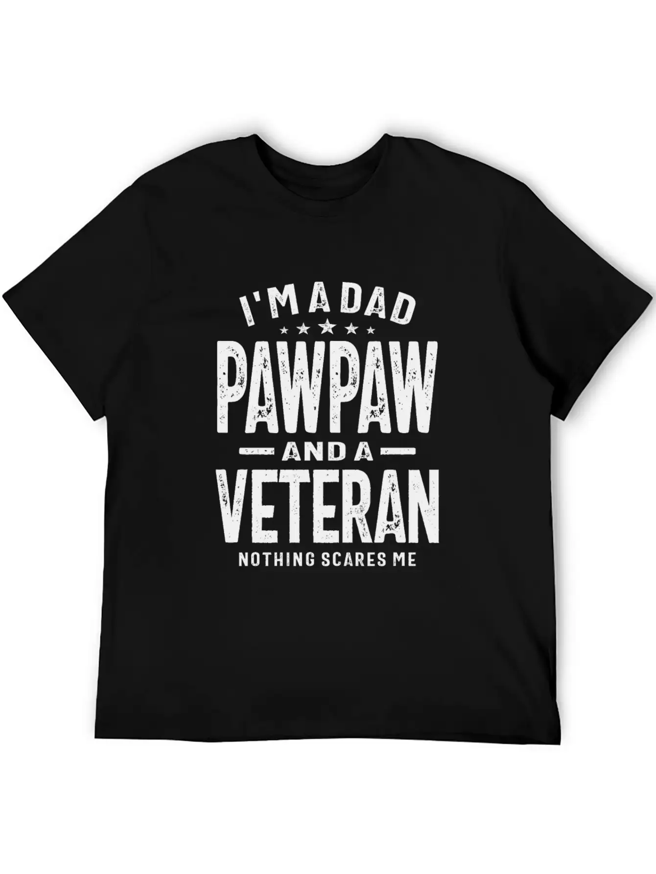 Fearless Dad, Pawpaw, And Veteran Unisex Casual T-Shirt – Clean Design For Daily Comfort