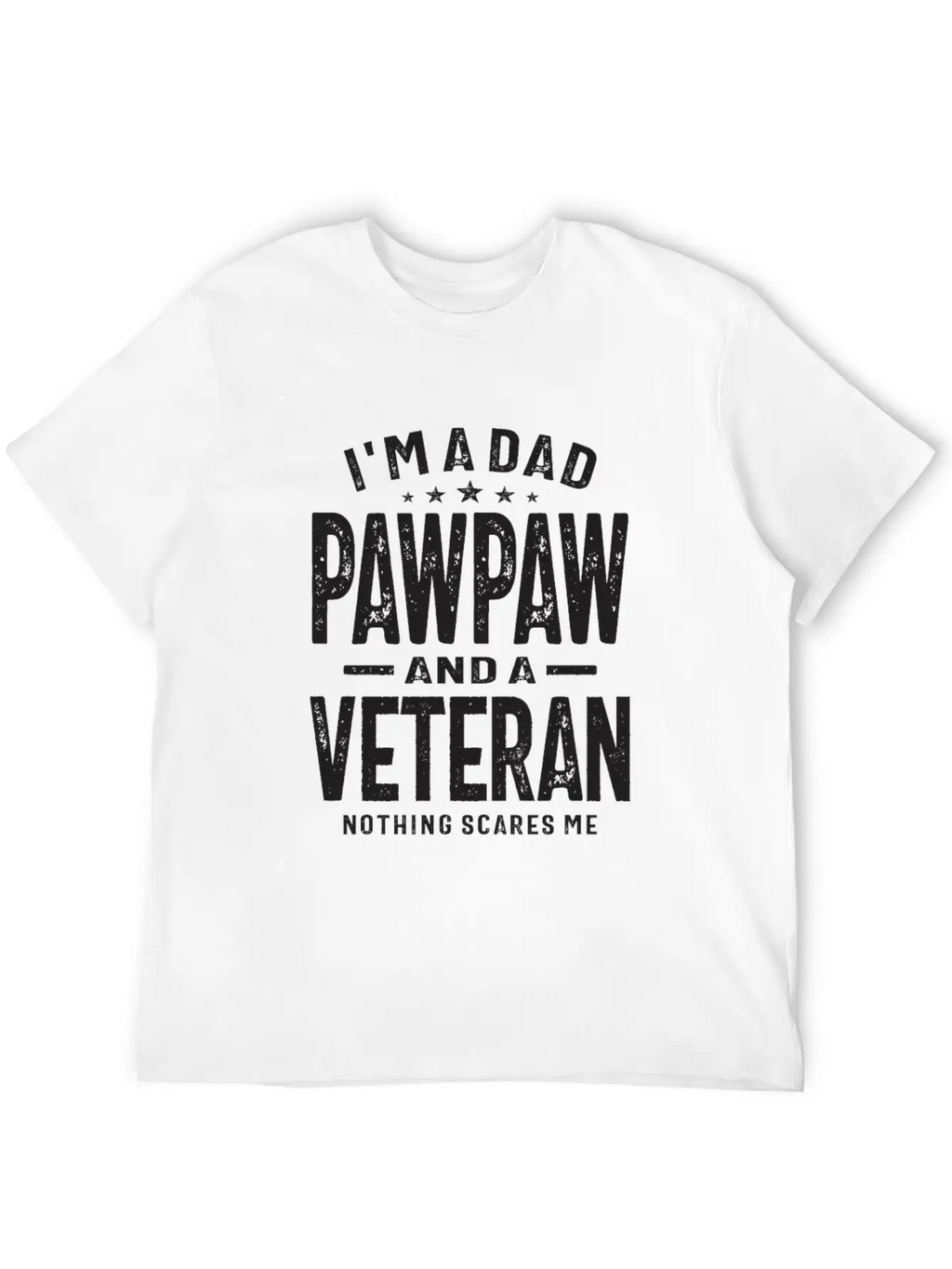 Fearless Dad, Pawpaw, And Veteran Unisex Casual T-Shirt – Clean Design For Daily Comfort