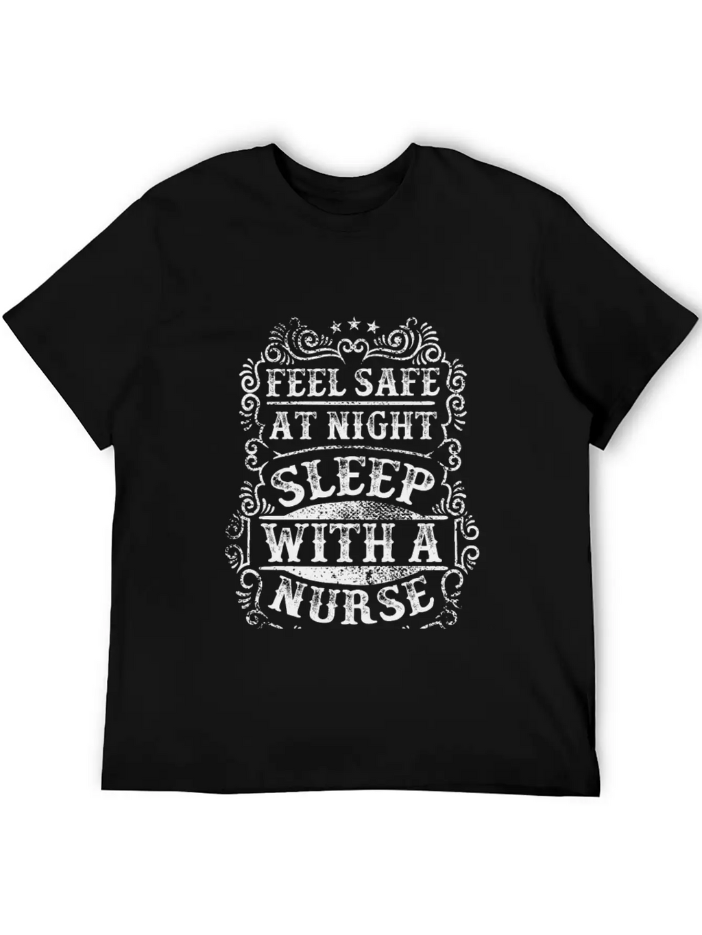 Feel Safe At Night Sleep With A Nurse Unisex Casual T-Shirt – Clean Design For Daily Comfort