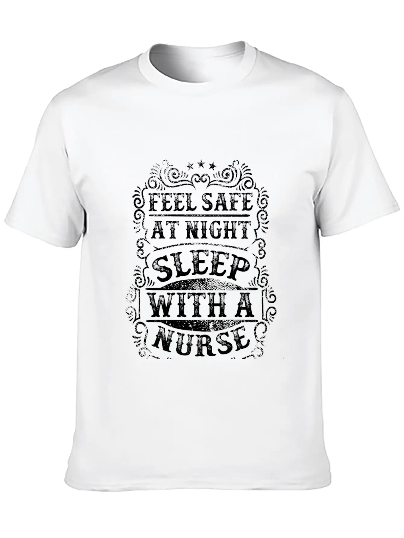 Feel Safe At Night Sleep With A Nurse Unisex Casual T-Shirt – Clean Design For Daily Comfort