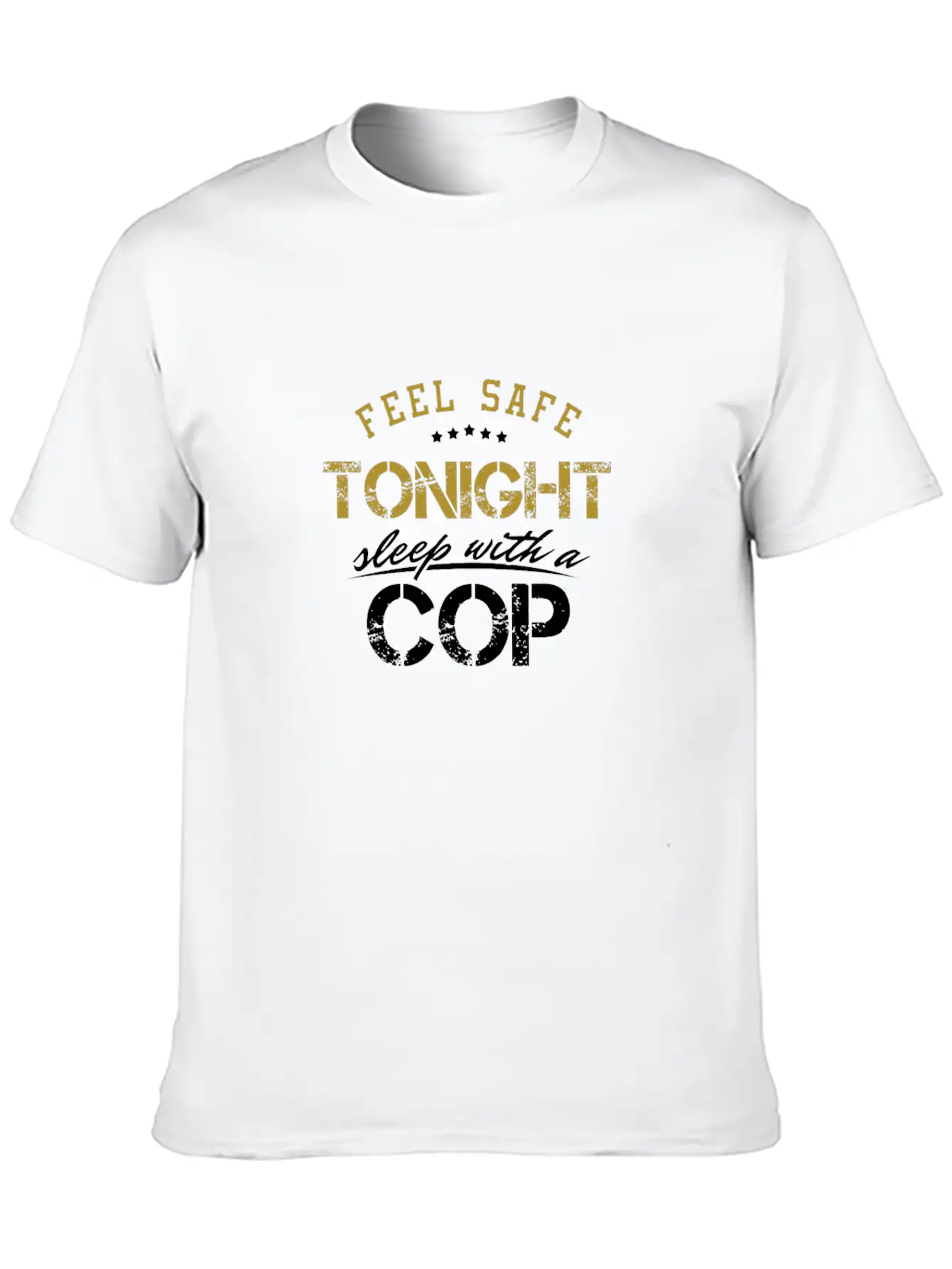 Feel Safe Tonight Cop Officer Policeman Unisex Short Sleeve Soft Cotton T-Shirt – Casual Everyday Wear
