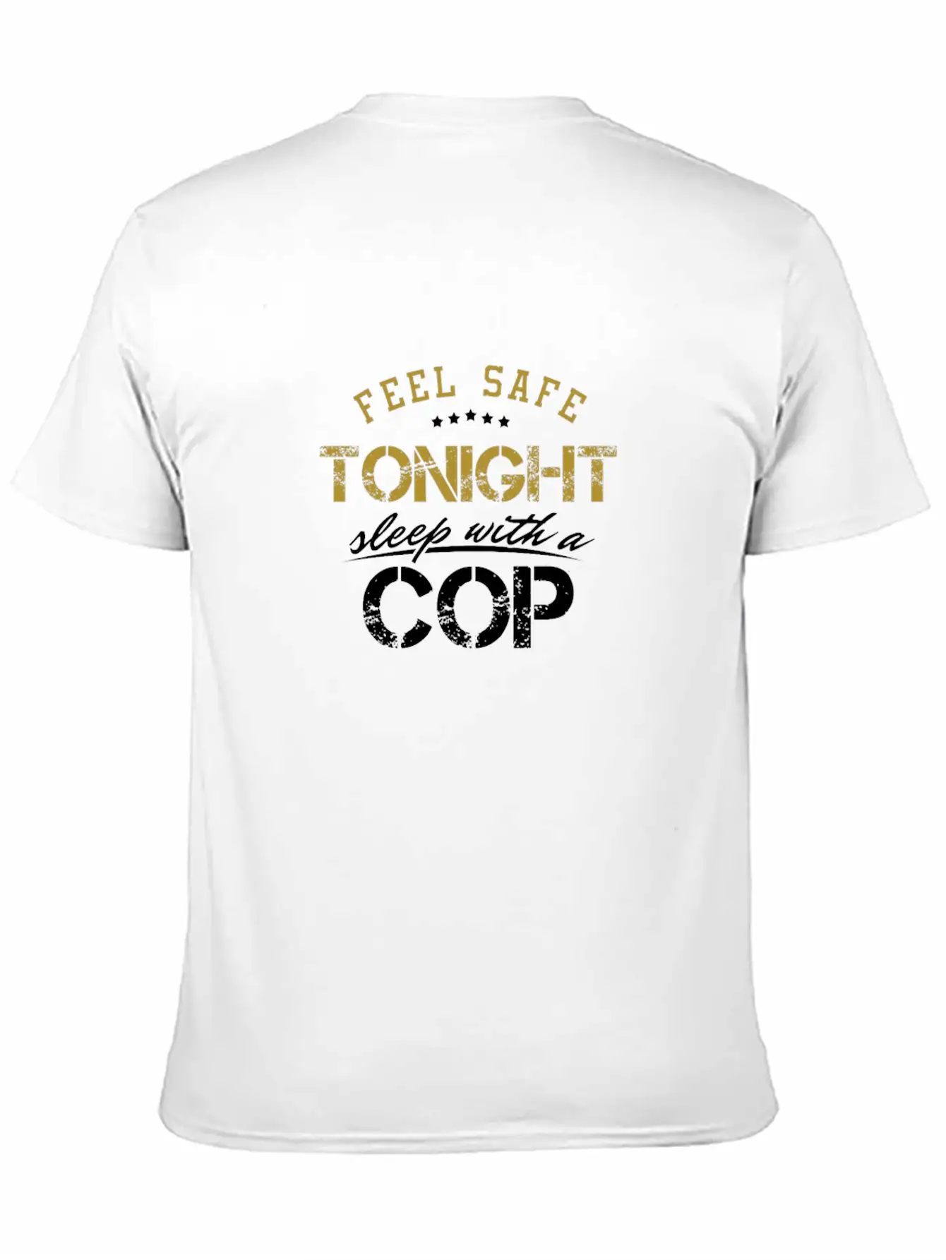 Feel Safe Tonight Cop Officer Policeman Unisex Short Sleeve Soft Cotton T-Shirt – Casual Everyday Wear