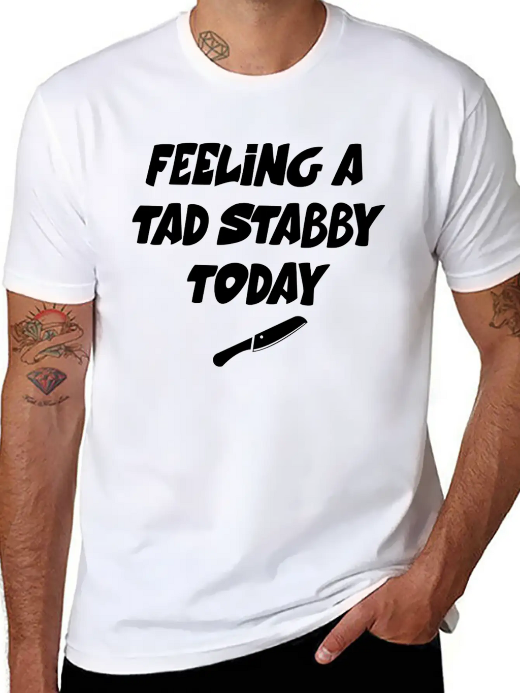 Feeling A Tad Stabby Today - T-shirt Casual Graphic T-Shirt – Simple And Comfortable Daily Wear