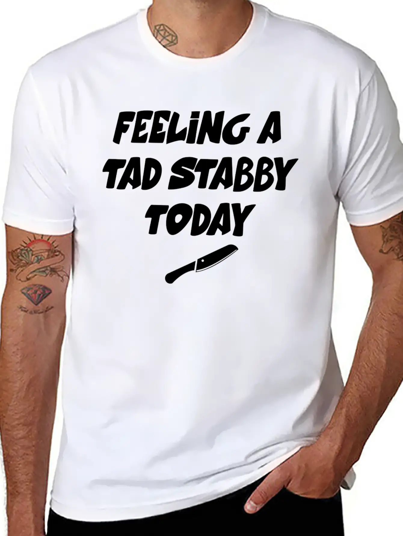 Feeling A Tad Stabby Today - T-shirt Casual Graphic T-Shirt – Simple And Comfortable Daily Wear