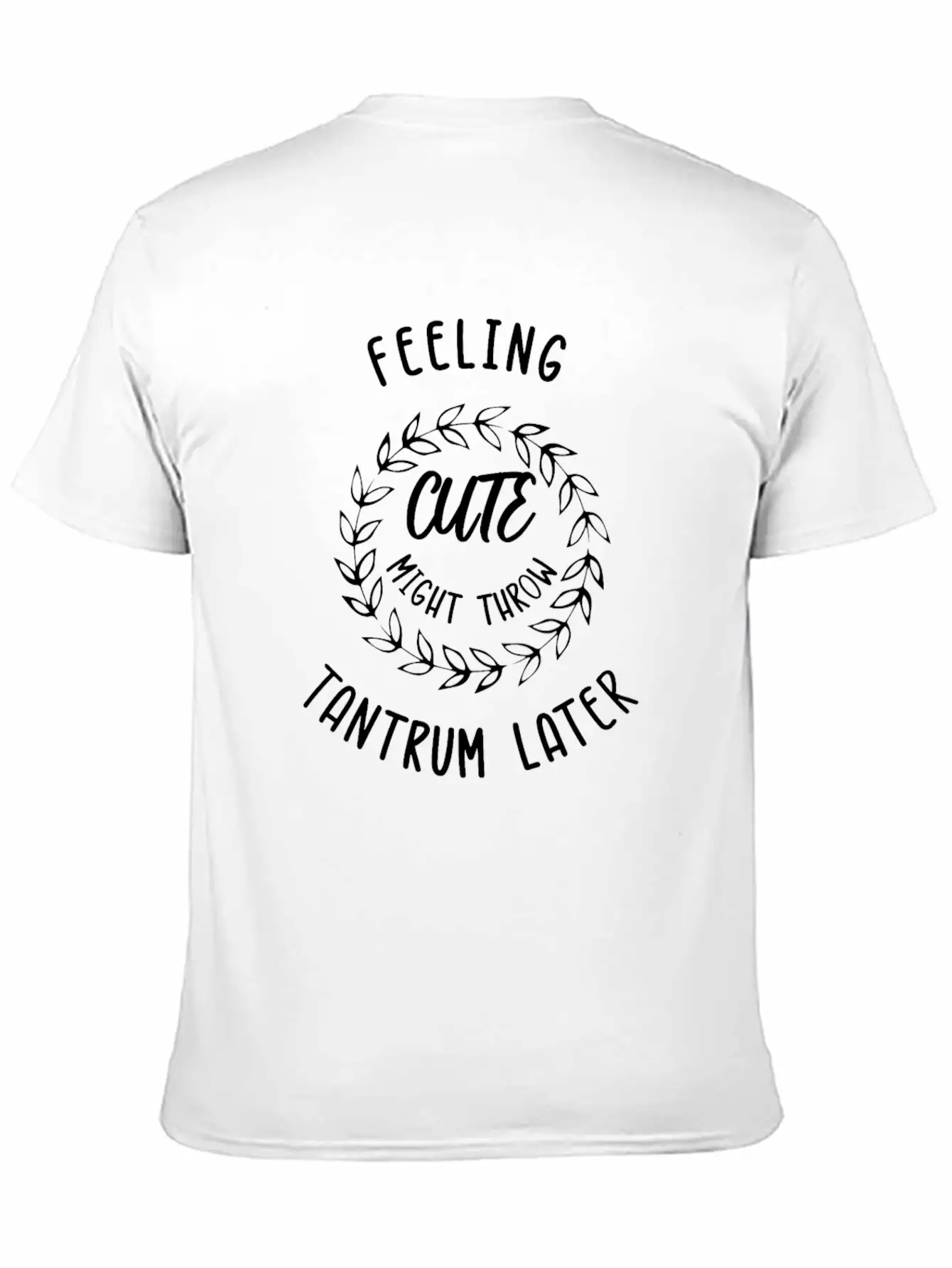 Feeling Cute Unisex Casual T-Shirt – Clean Design For Daily Comfort