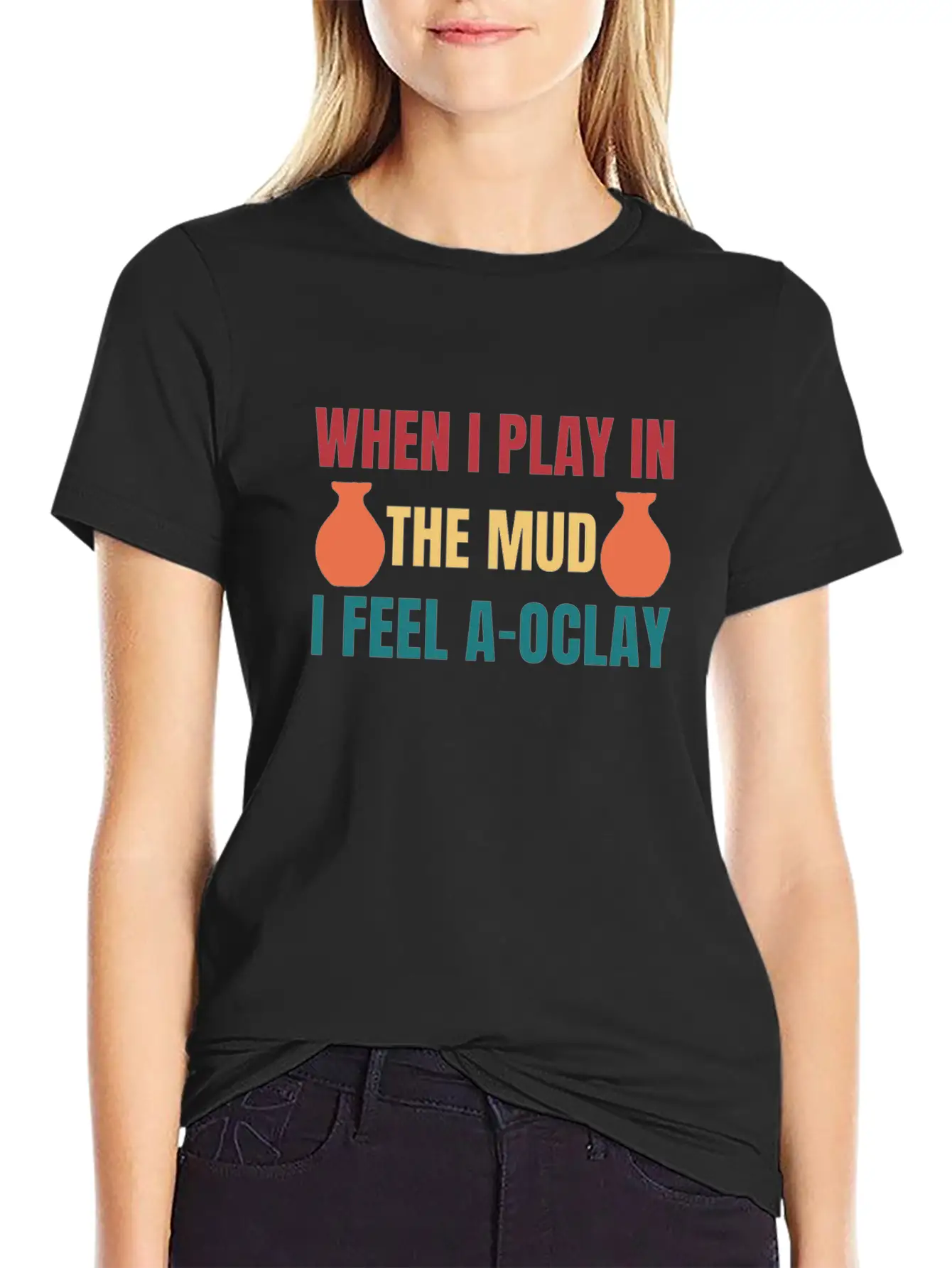 Felling A-OClay Playing In The Mud Funny Pottery Unisex Casual T-Shirt – Clean Design For Daily Comfort