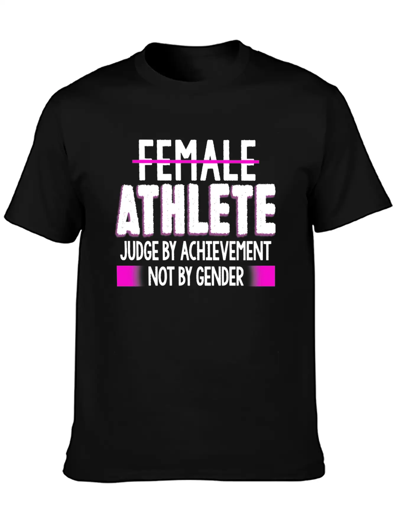 Female Athlete Judge By Achievement Not Gender Essential Cotton Tee For Daily Outfits – Unisex Style