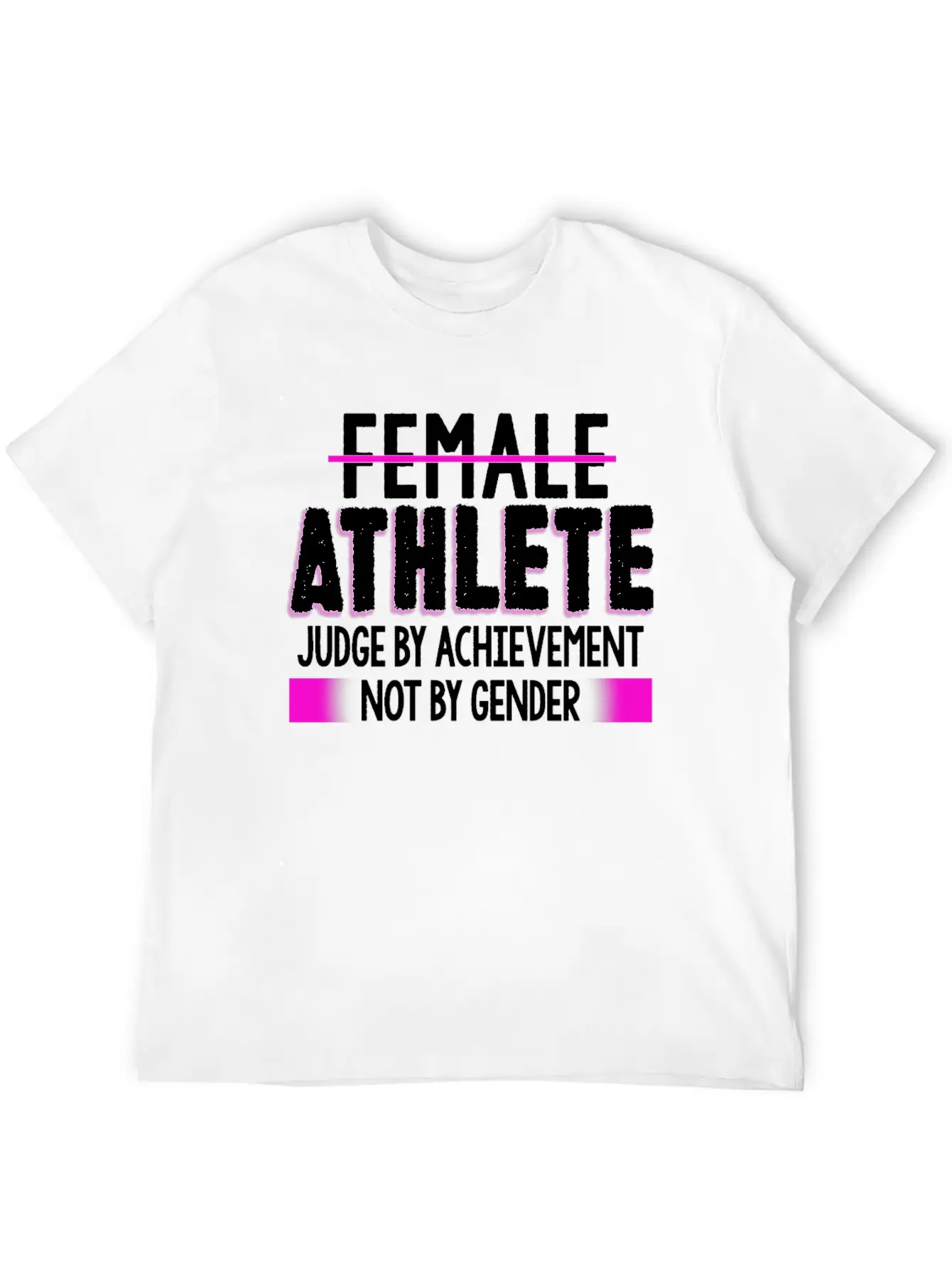 Female Athlete Judge By Achievement Not Gender Essential Cotton Tee For Daily Outfits – Unisex Style