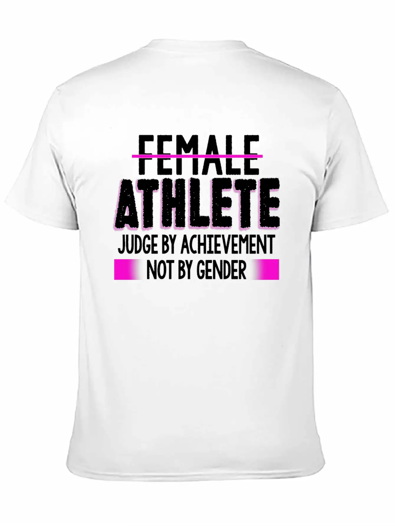 Female Athlete Judge By Achievement Not Gender Essential Cotton Tee For Daily Outfits – Unisex Style