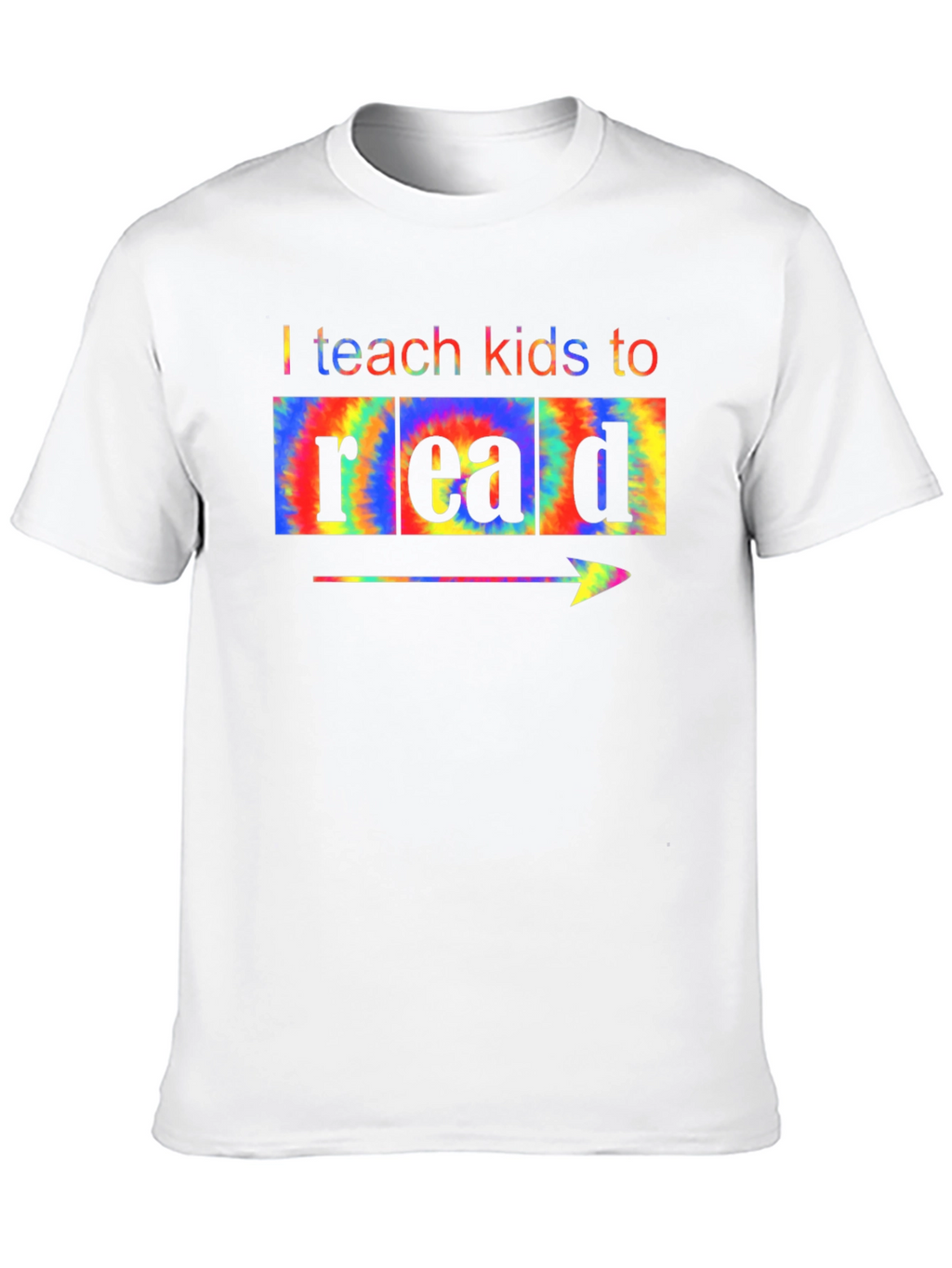 I Teach Kids to Read Tie Dye T-Shirt