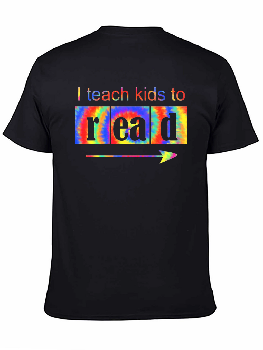 I Teach Kids to Read Tie Dye T-Shirt
