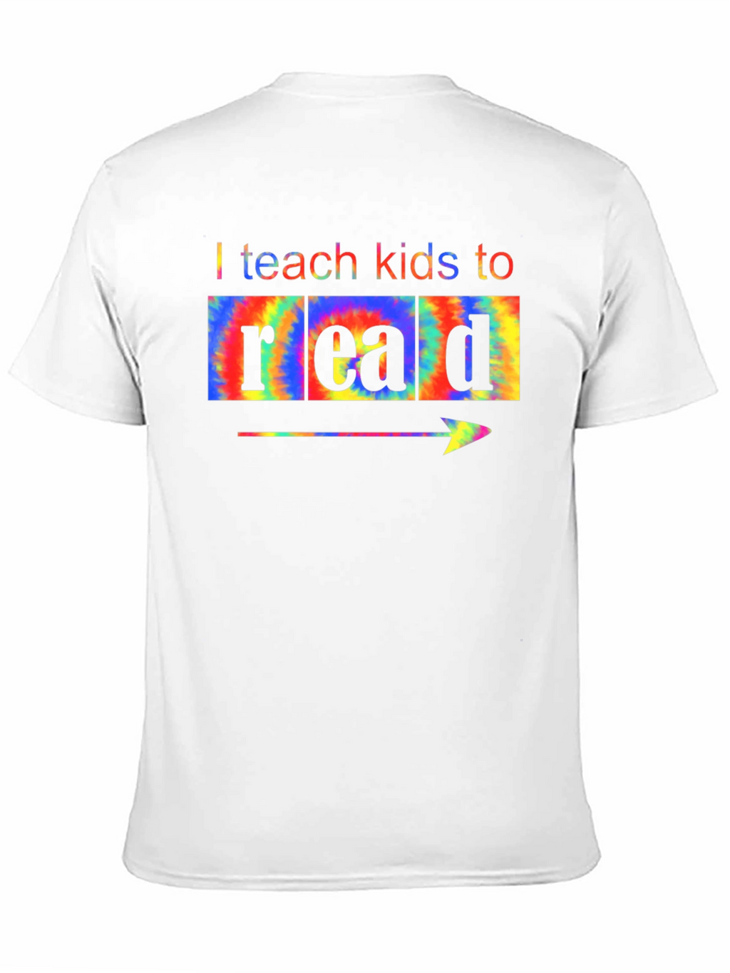 I Teach Kids to Read Tie Dye T-Shirt