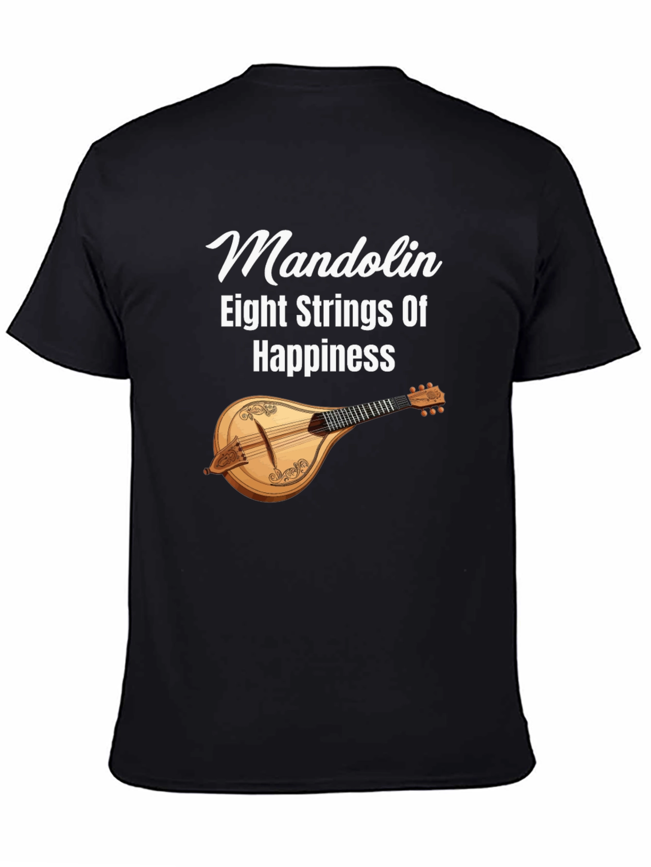 Mandolin Eight Strings Of Happiness Graphic T-Shirt