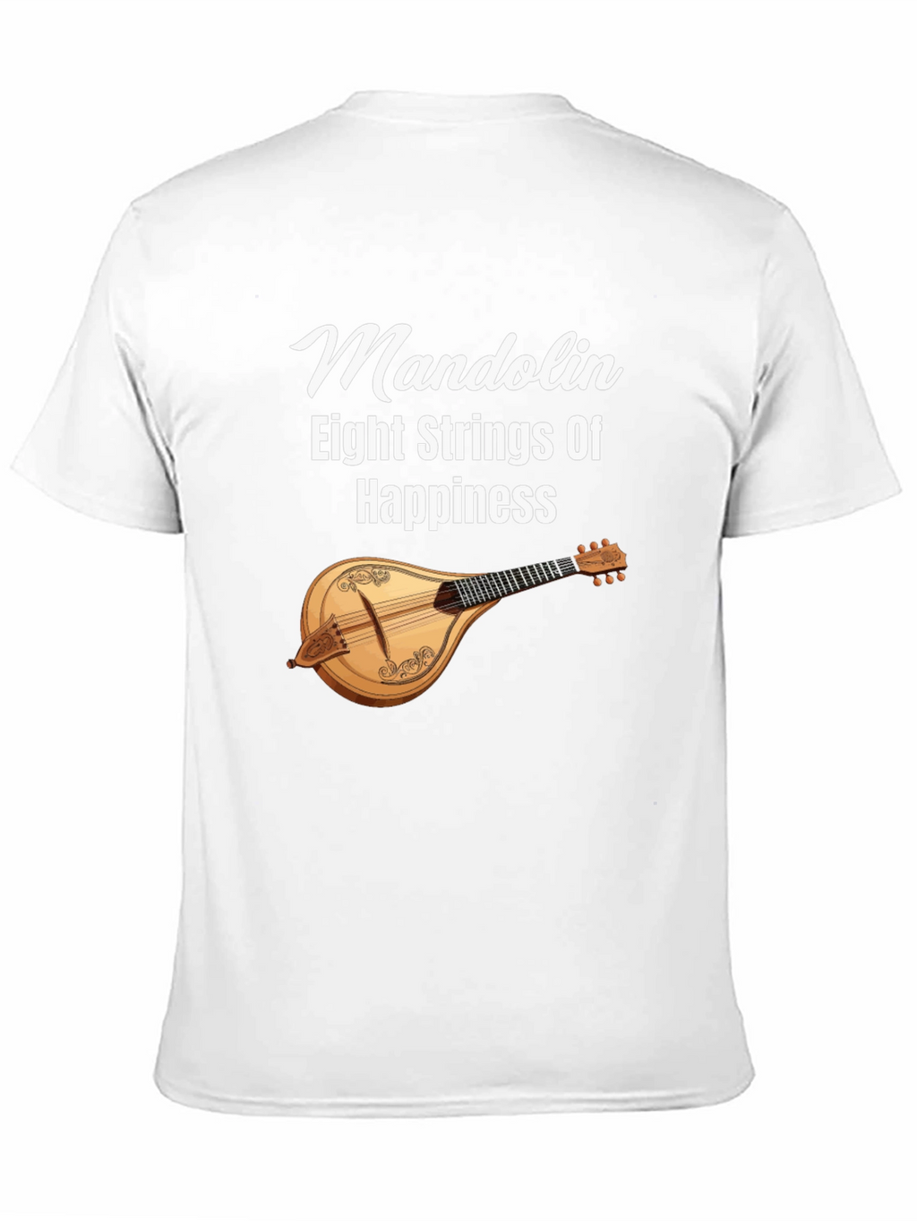 Mandolin Eight Strings Of Happiness Graphic T-Shirt