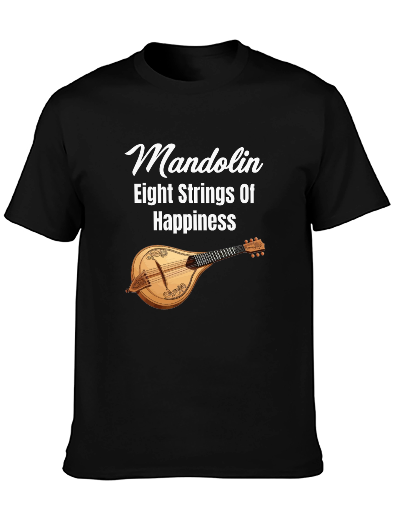 Mandolin Eight Strings Of Happiness Graphic T-Shirt