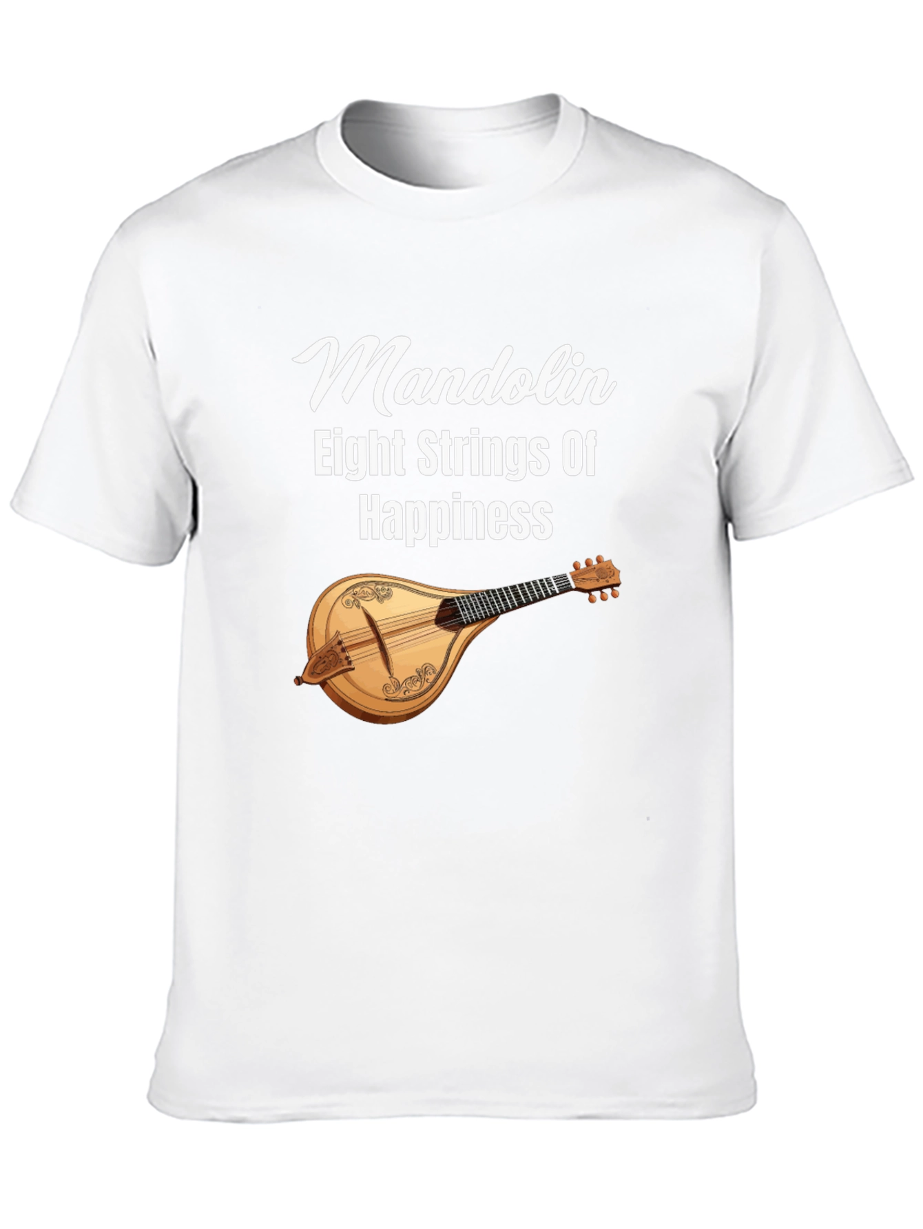 Mandolin Eight Strings Of Happiness Graphic T-Shirt