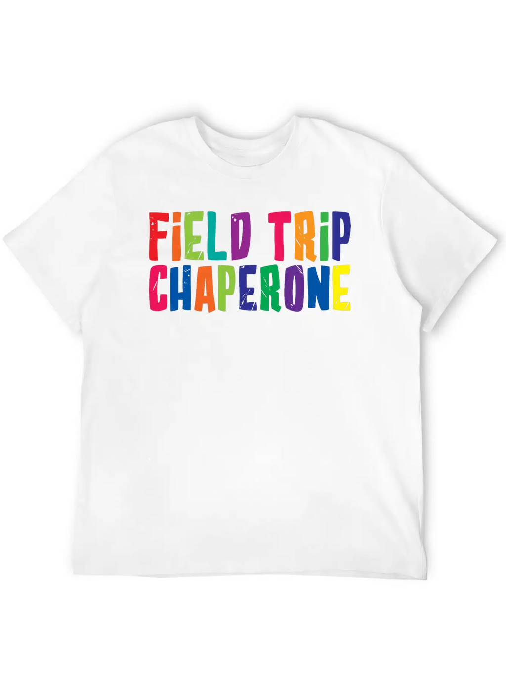 Field Trip Chaperone 2 Unisex Short Sleeve Soft Cotton T-Shirt – Casual Everyday Wear