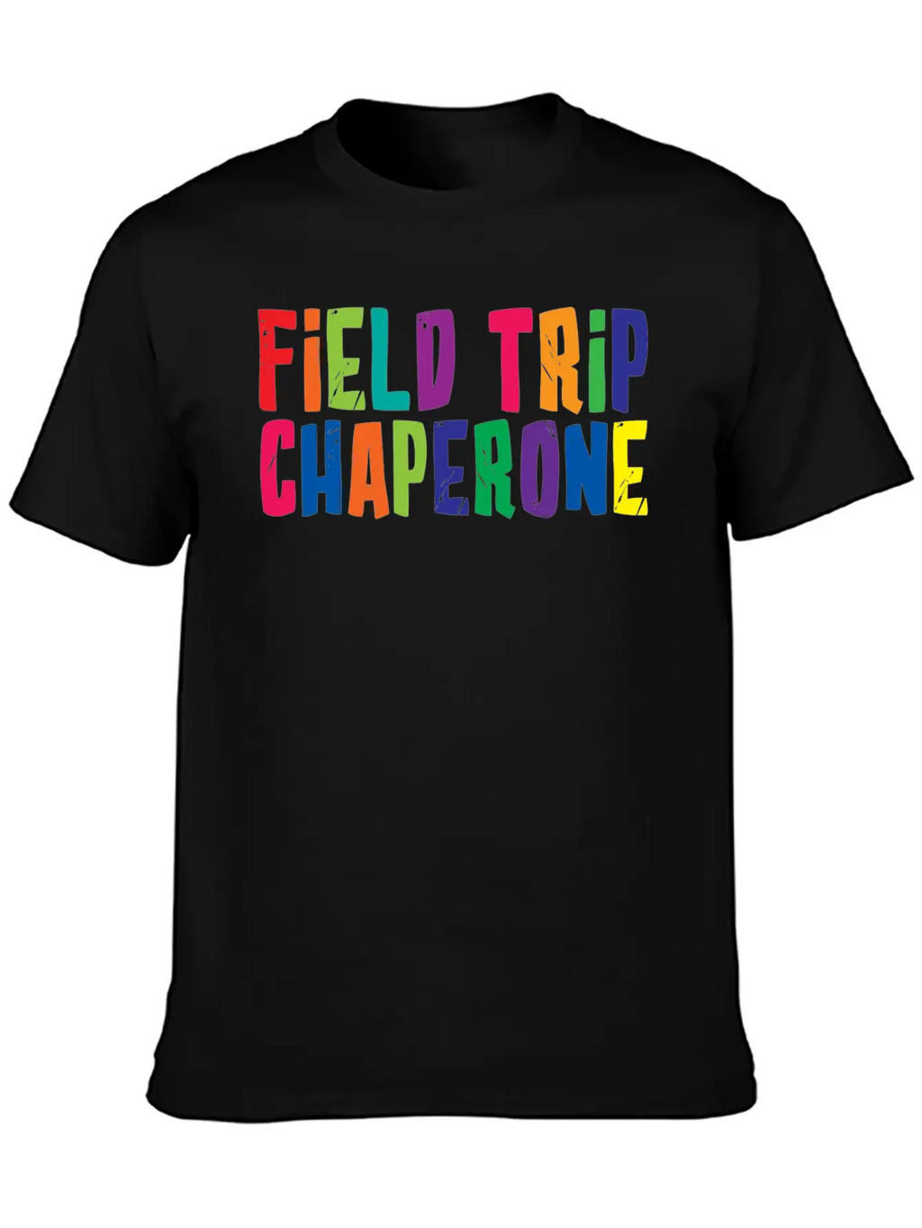 Field Trip Chaperone 2 Unisex Short Sleeve Soft Cotton T-Shirt – Casual Everyday Wear