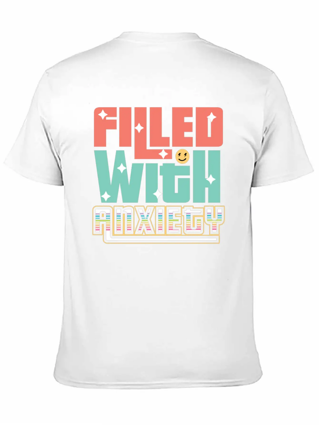 Filled With Anxiety Introvert Gift Unisex Casual T-Shirt – Clean Design For Daily Comfort